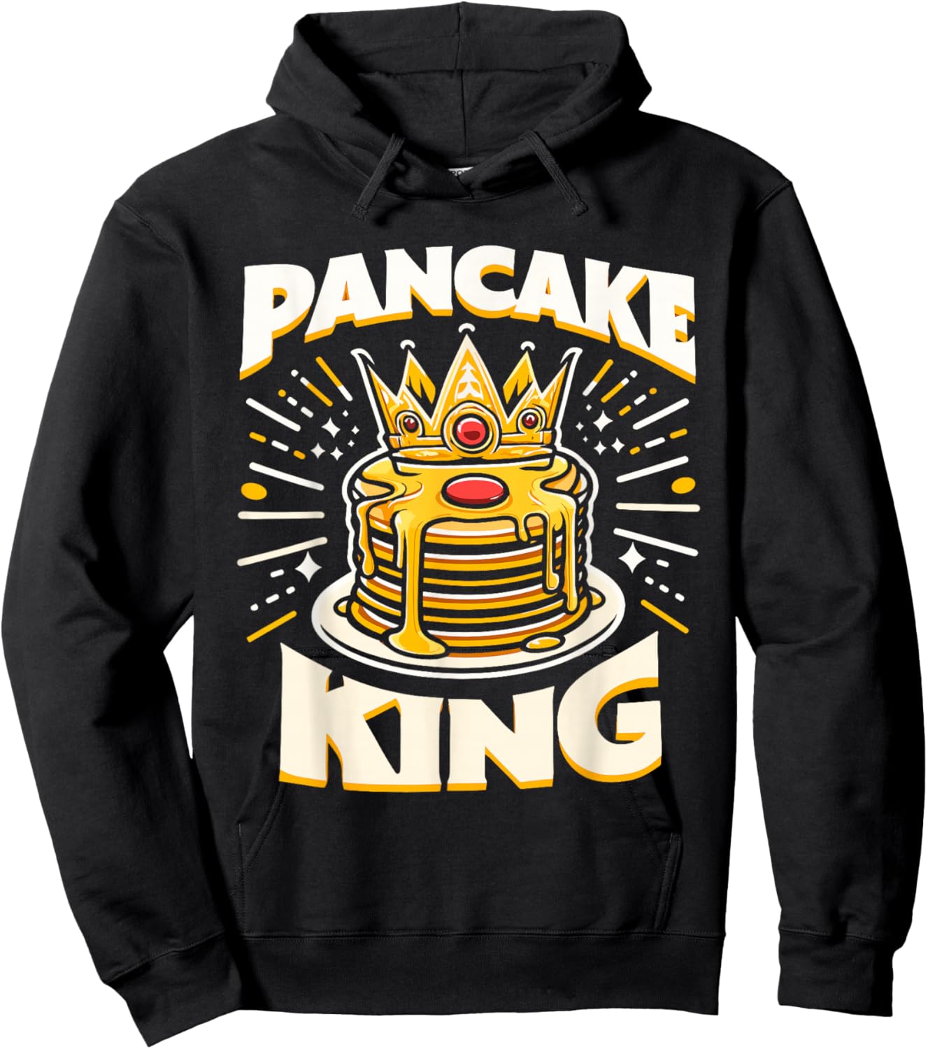 Pancake King Funny Pancakes Breakfast Food Pancake Lover Hoodie - Hoodie | Black