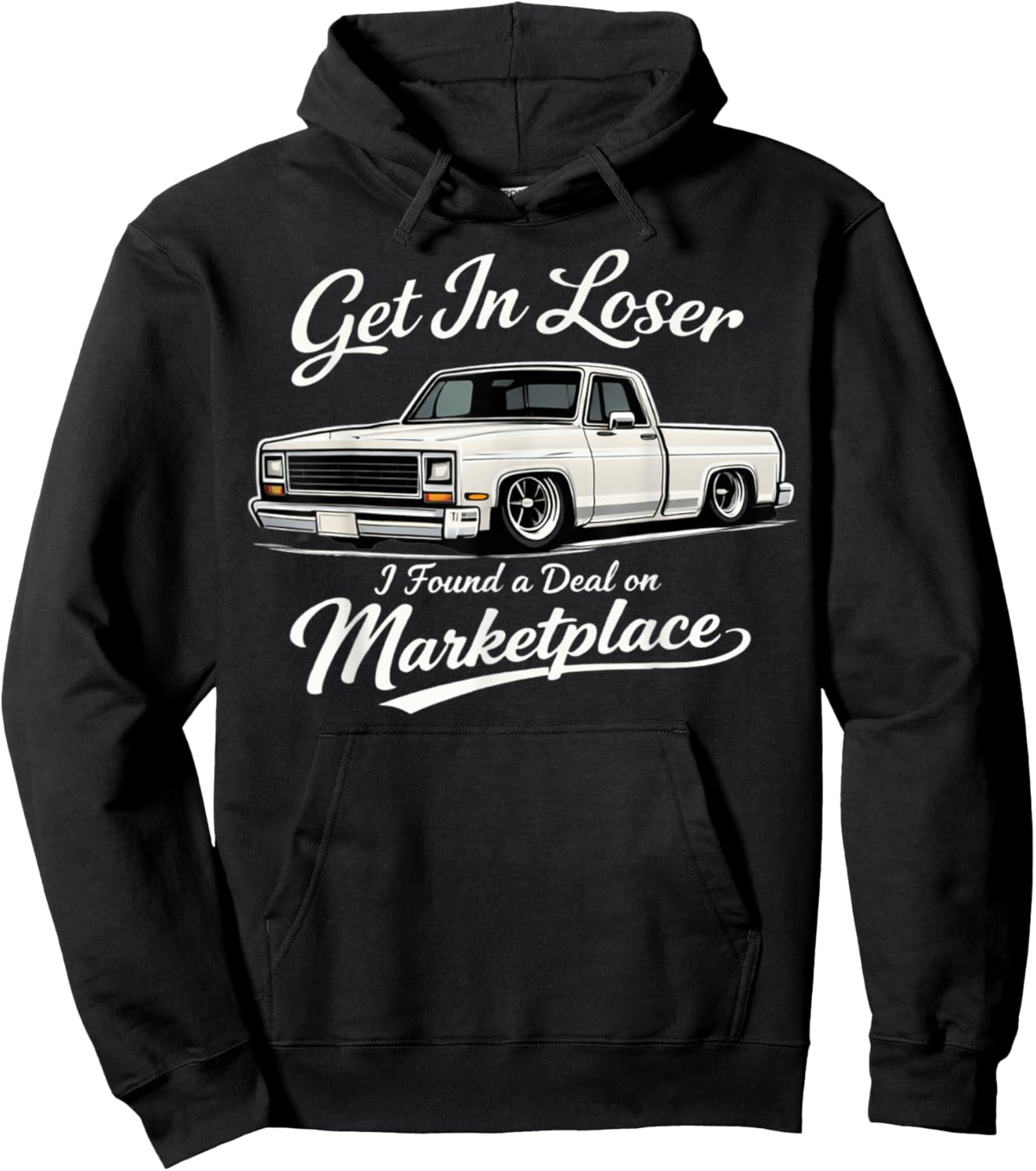 Get in Loser I Found A Deal On Marketplace Meme Hoodie - Hoodie | Black