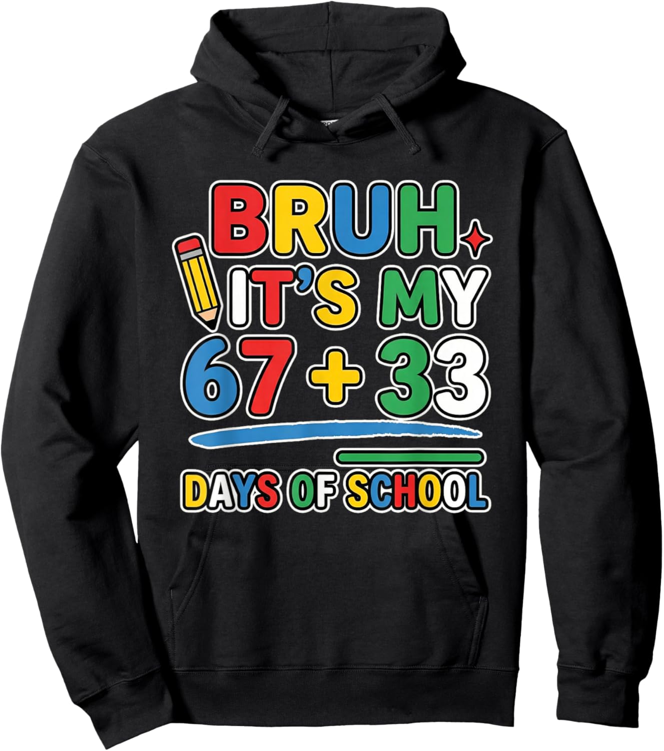 Bruh Its My 67 33 100 Days of School for Boys Kids Funny Hoodie - Hoodie | Black