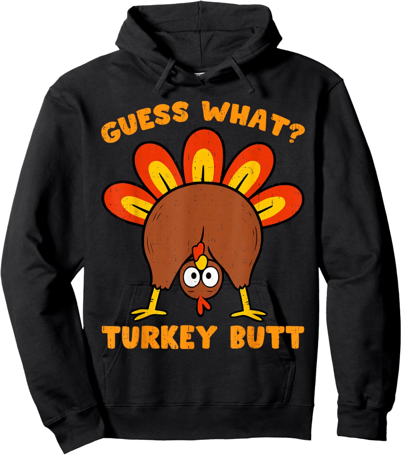 Guess What Turkey Butt Funny Thanksgiving Men Women Kids Hoodie - Hoodie | Black