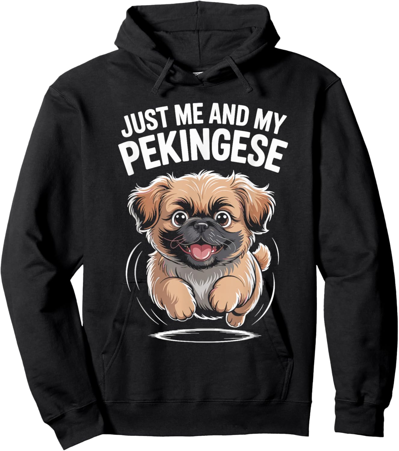 Just Me and My Pekingese Funny Cute Small Dog Breed Owner Hoodie - Hoodie | Black