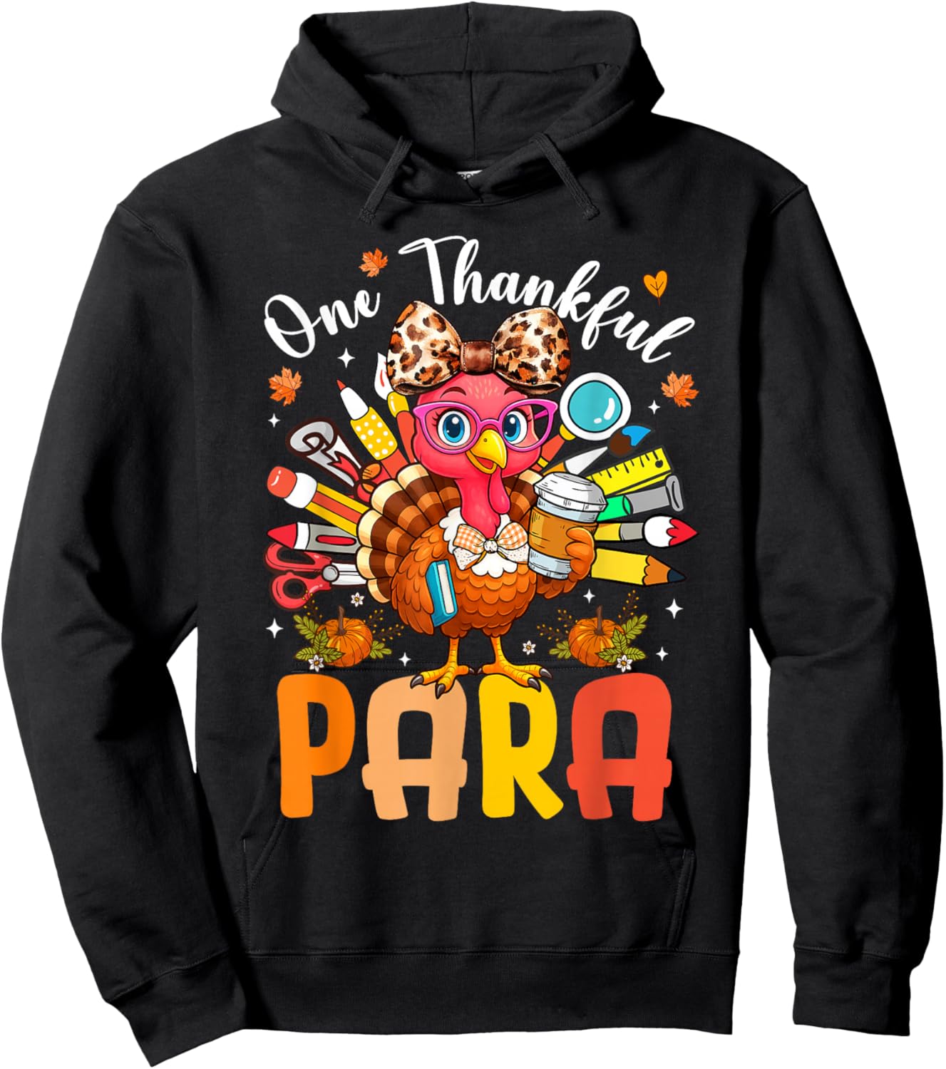 One Thankful Paraprofessional Thanksgiving Turkey Pencil Hoodie - Hoodie | Black