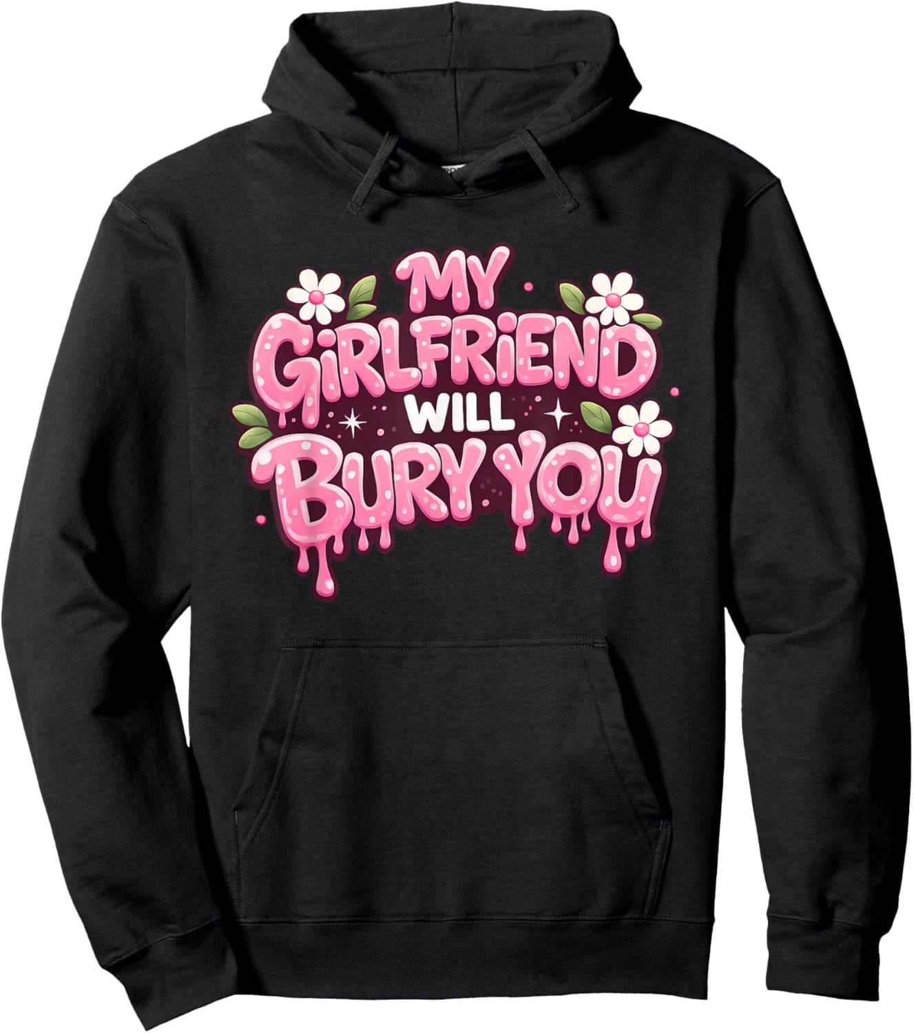 My Girlfriend Will Bury You Valentine's Day for Boyfriends Hoodie - Hoodie | Black