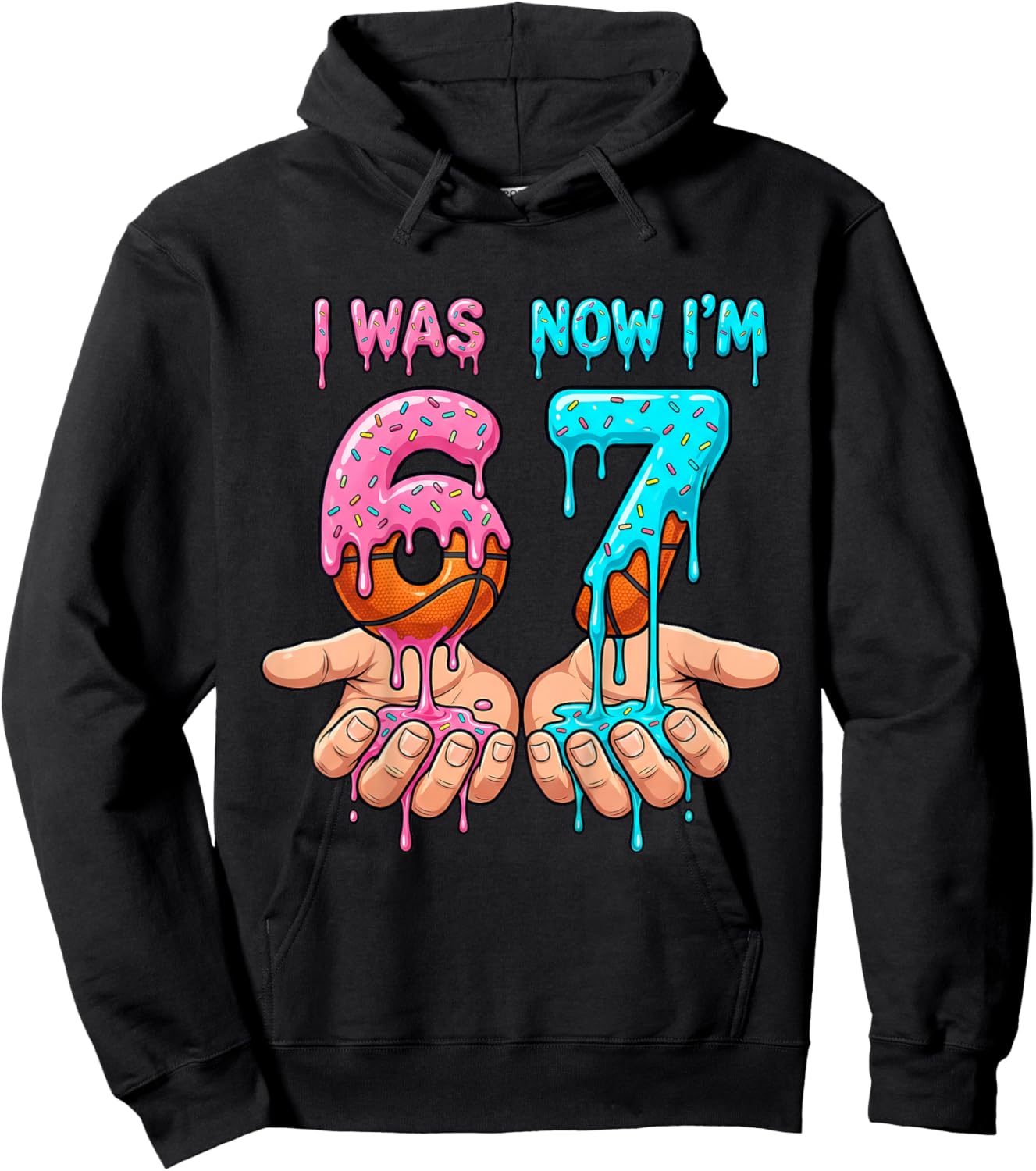 I was 6 Now I'm 7 Years Old Birthday Bday 67 Six Seven Meme Hoodie - Hoodie | Black