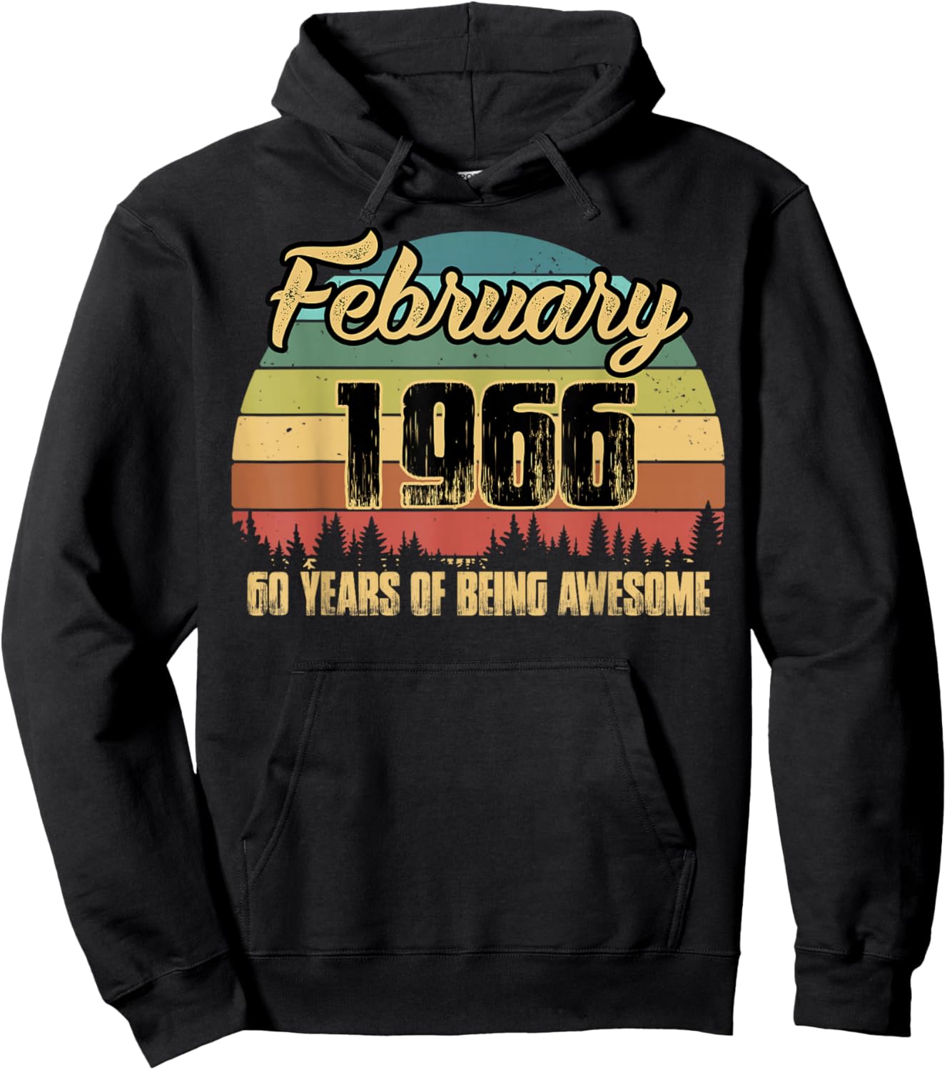 60th Birthday Gift February Being Awesome 1966 60 Years Old Hoodie - Hoodie | Black