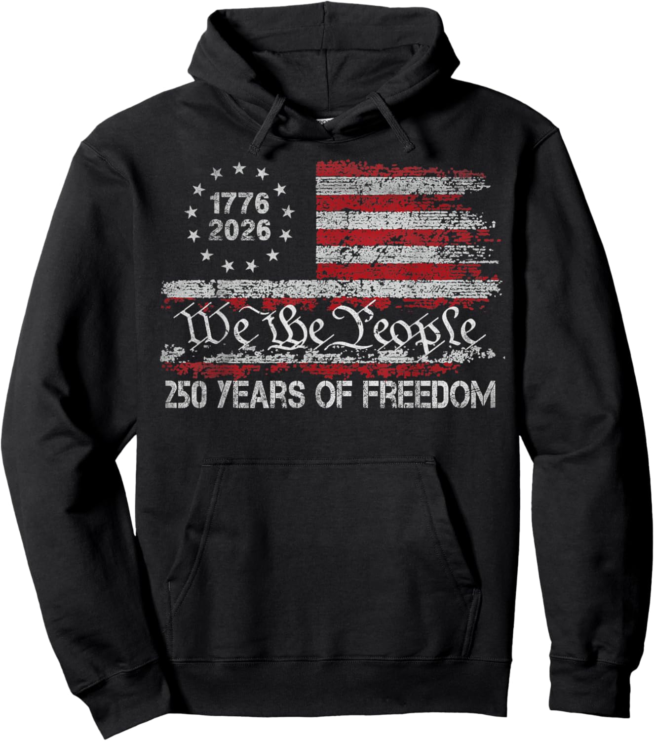 250 Years of Freedom 1776 2026 USA Flag 250th Birthday Hoodie - Hoodie | Black
