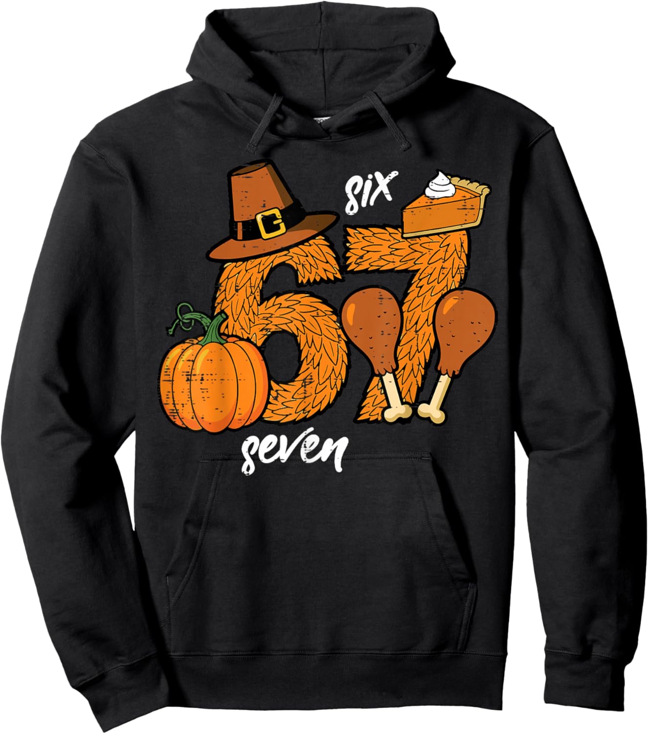 67 Thanksgiving Turkey Funny 6 7 Meme Six Seven Boys Kids Hoodie - Hoodie | Black