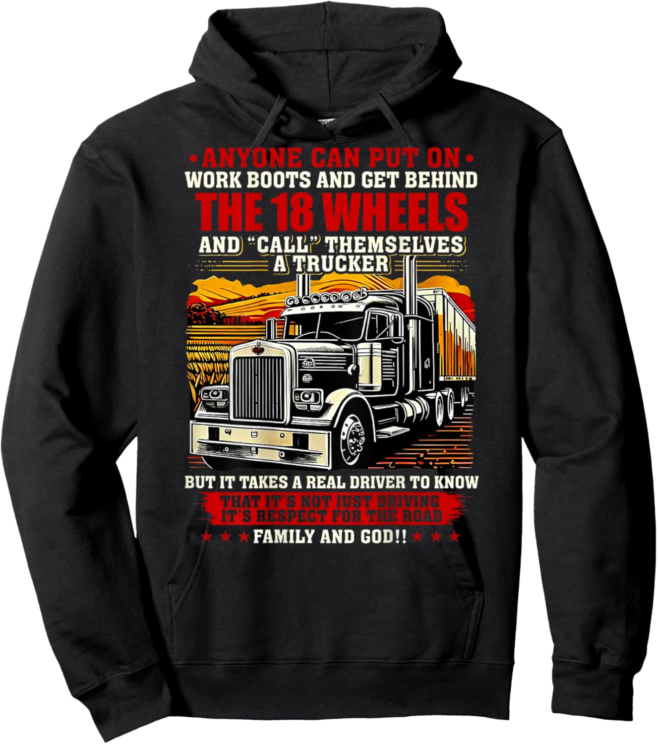 Anyone Can Put On Work Boots & Get Behind 18 Wheels (Back) Hoodie - Hoodie | Black