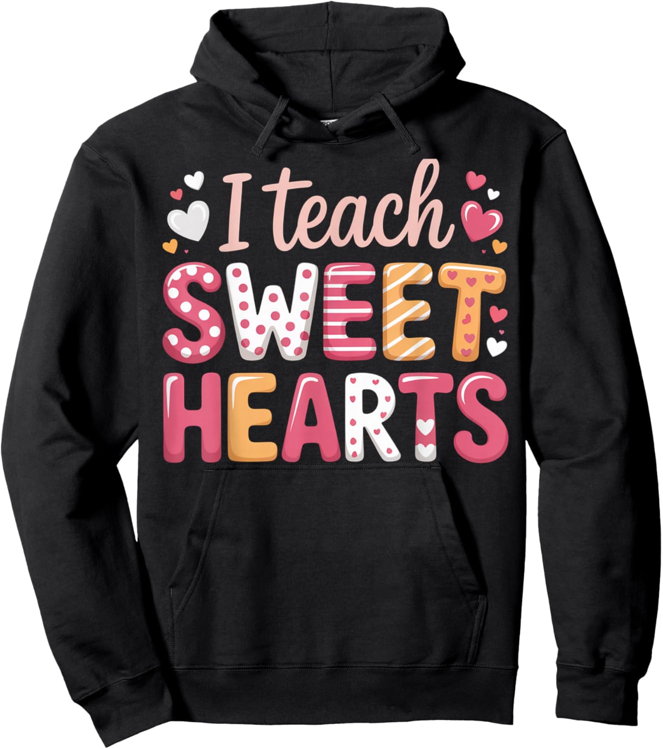 I Teach Sweet Hearts Valentine´s Day Teacher Hoodie - Hoodie | Black