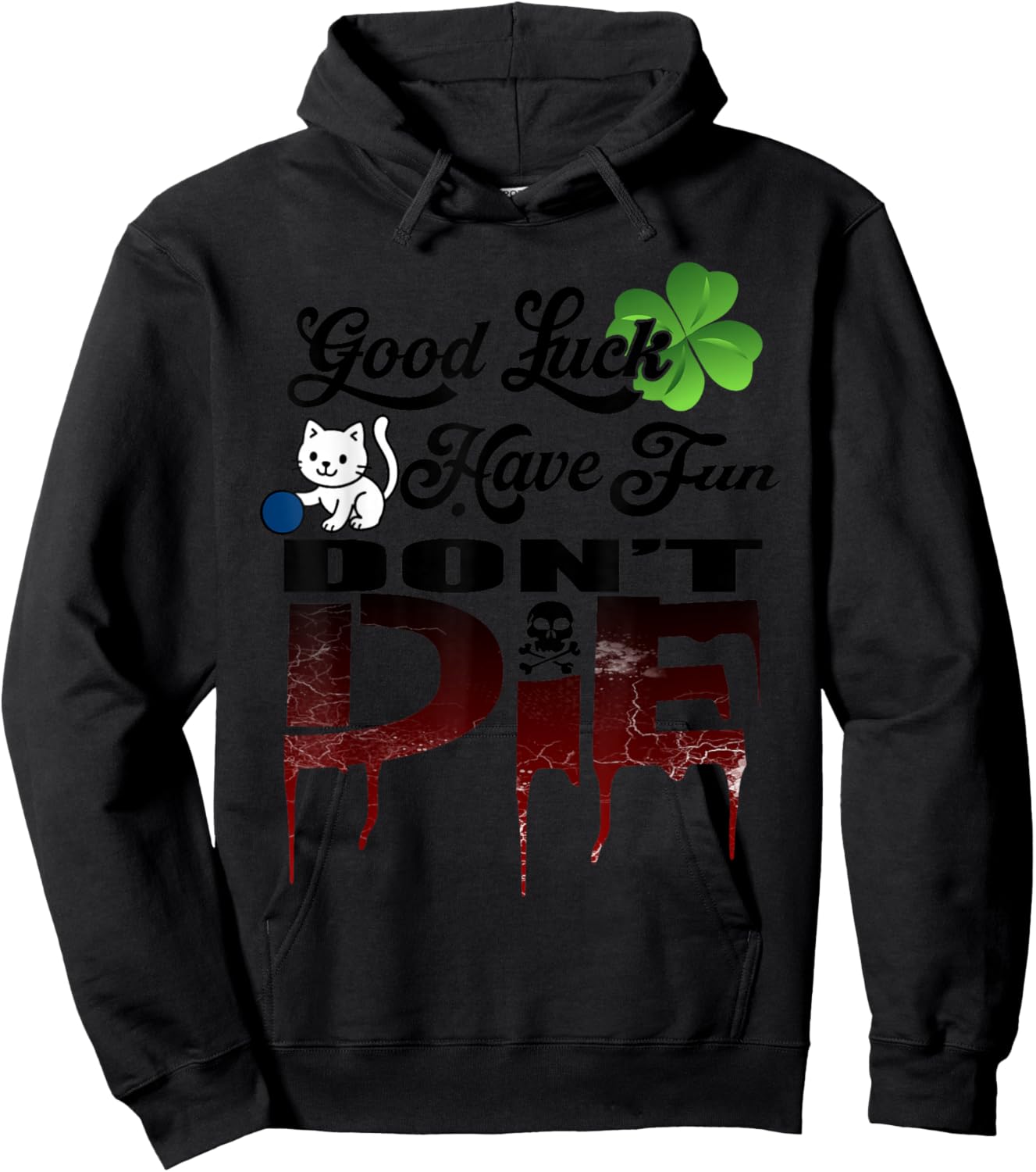 Good Luck Have Fun Don't Die Gamer Saying GLHF Gamer Design Hoodie - Hoodie | Black