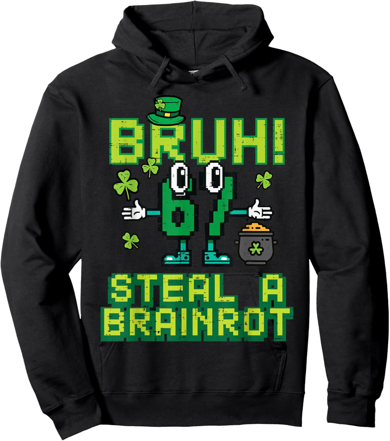 Bruh Steal A Brainrot 67 6 7 St Patricks Day Boys Kids Youth Hoodie - Hoodie | Black