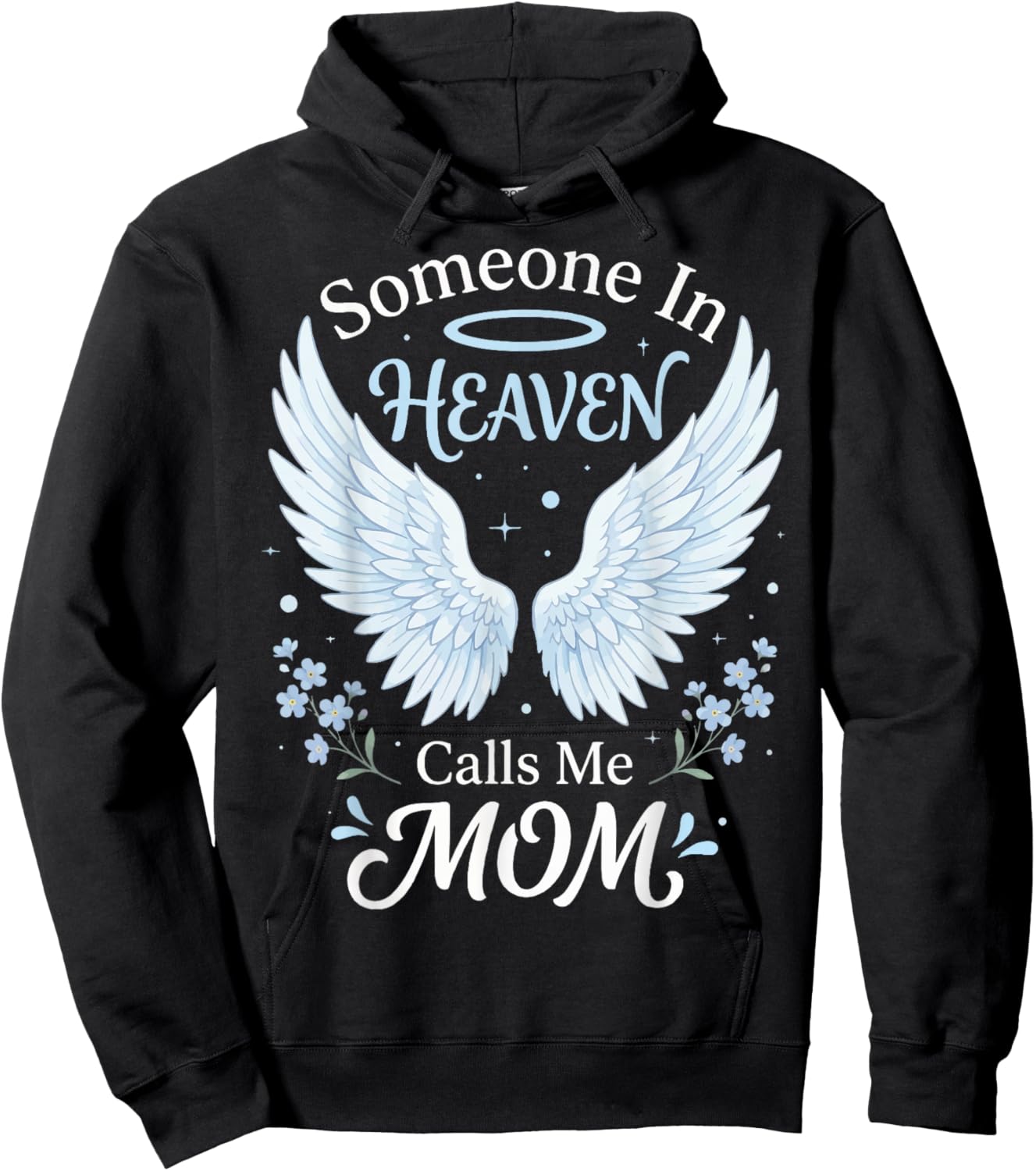 Someone in Heaven Calls Me Mom Hoodie - Hoodie | Black