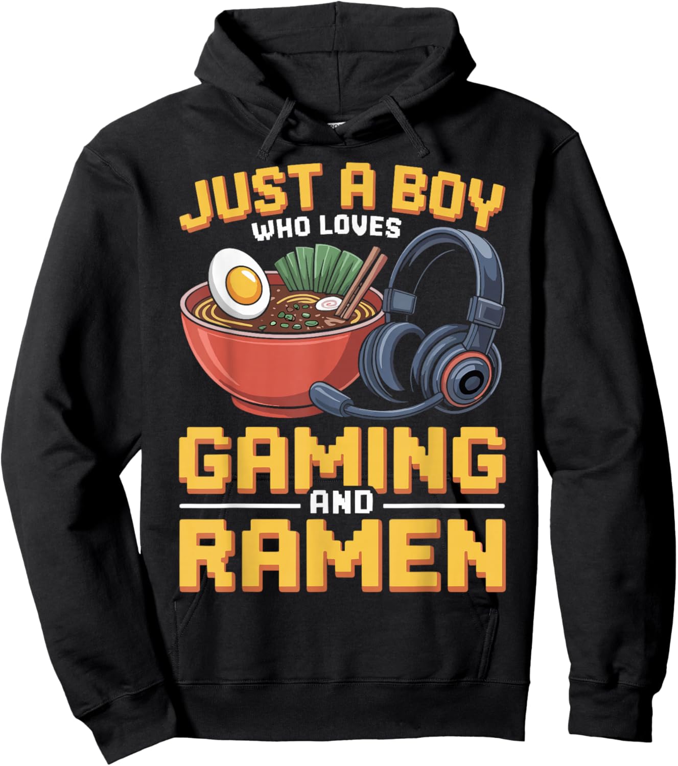 Gaming Just A Boy Who Loves Gaming and Ramen Funny Gamer Hoodie - Hoodie | Black