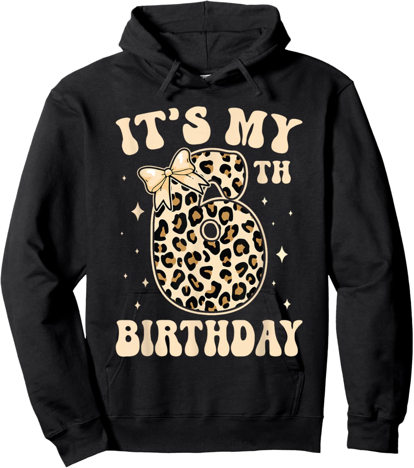 6th Birthday Girls 6 Years Old Its My Six Year Old Bday Girl Hoodie - Hoodie | Black