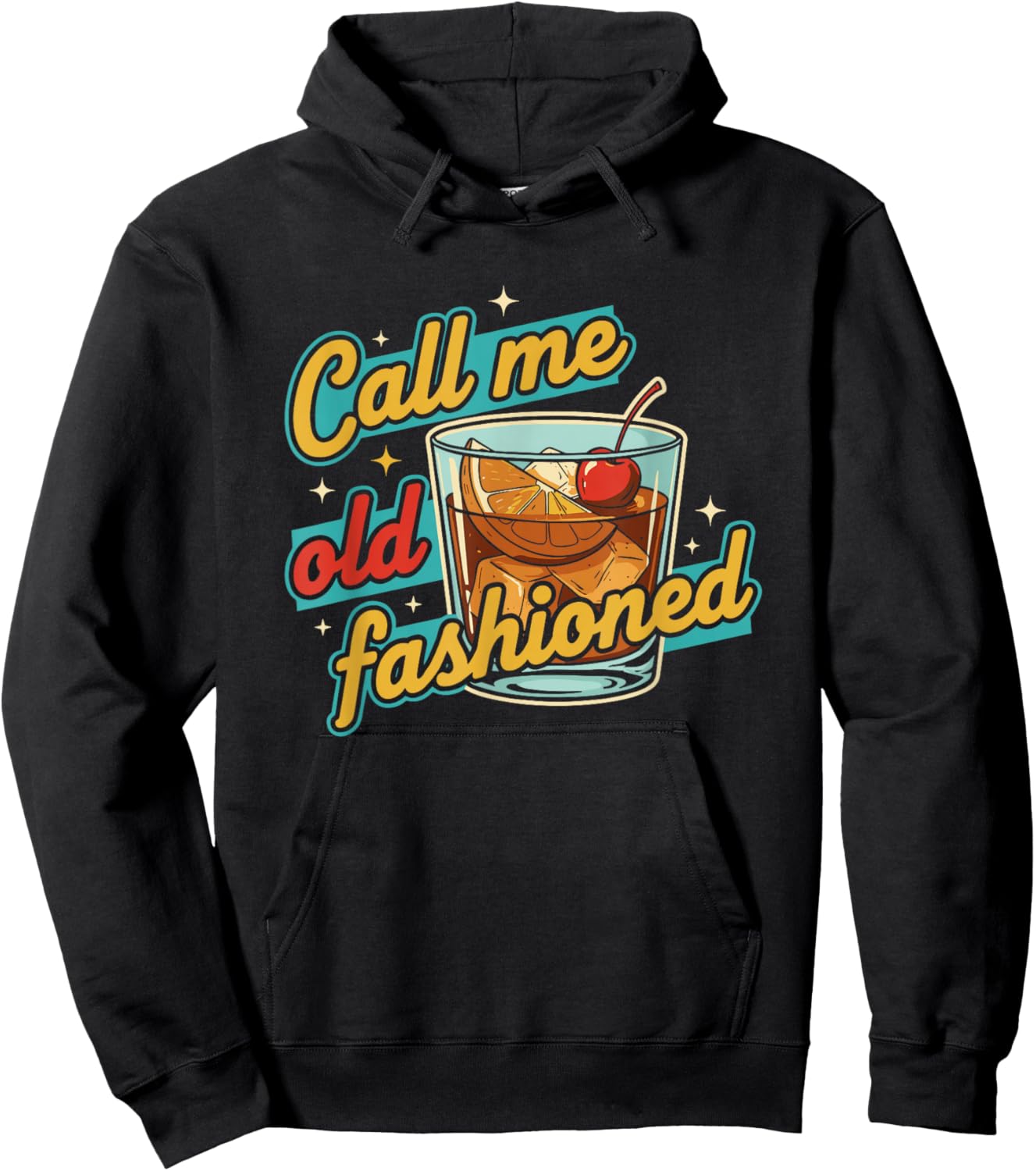 Call Me Old Fashioned Whiskey Lovers Pun for an Old Man Hoodie - Hoodie | Black