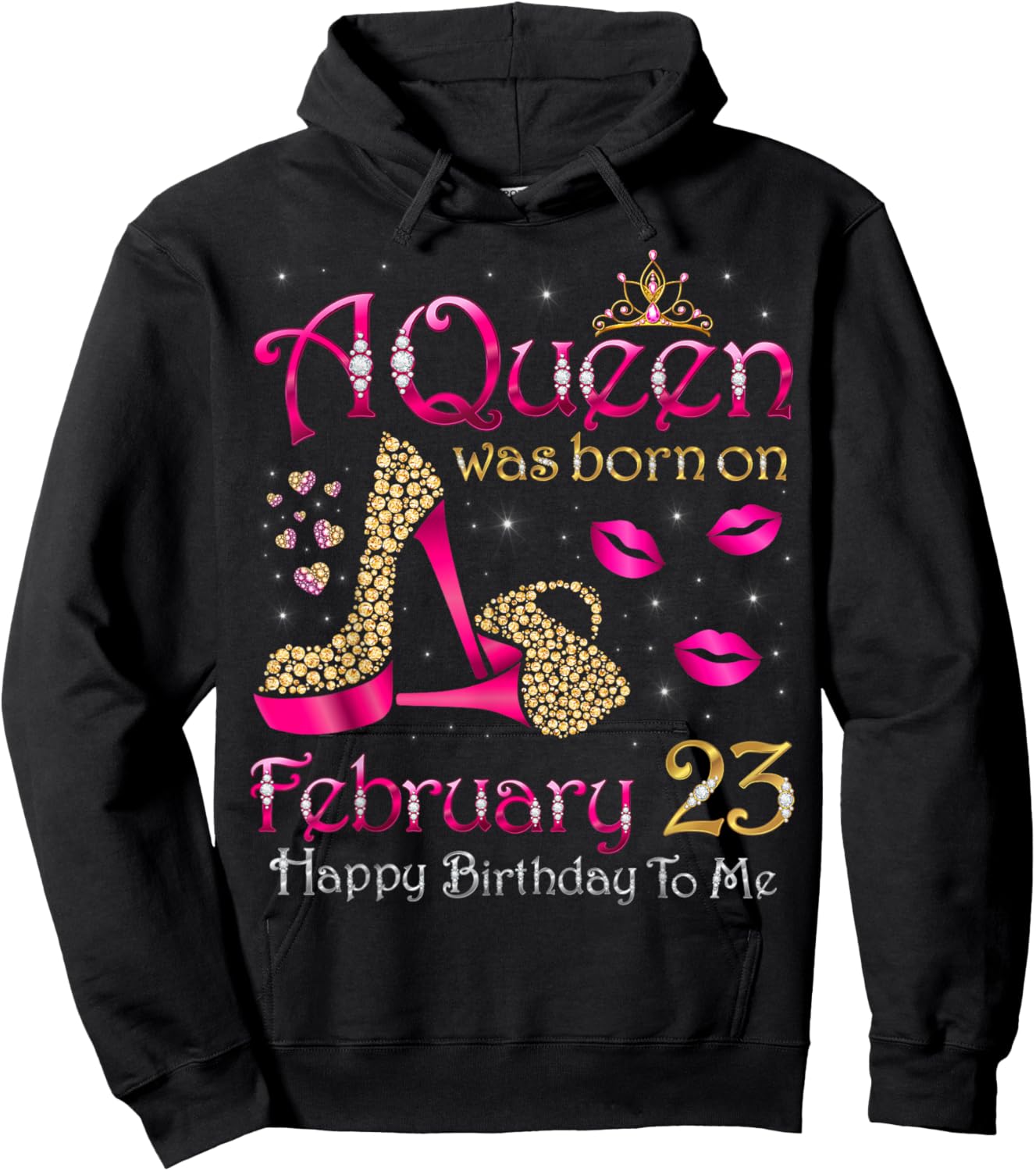 A Queen was Born On February 23 Happy Birthday to Me Hoodie - Hoodie | Black