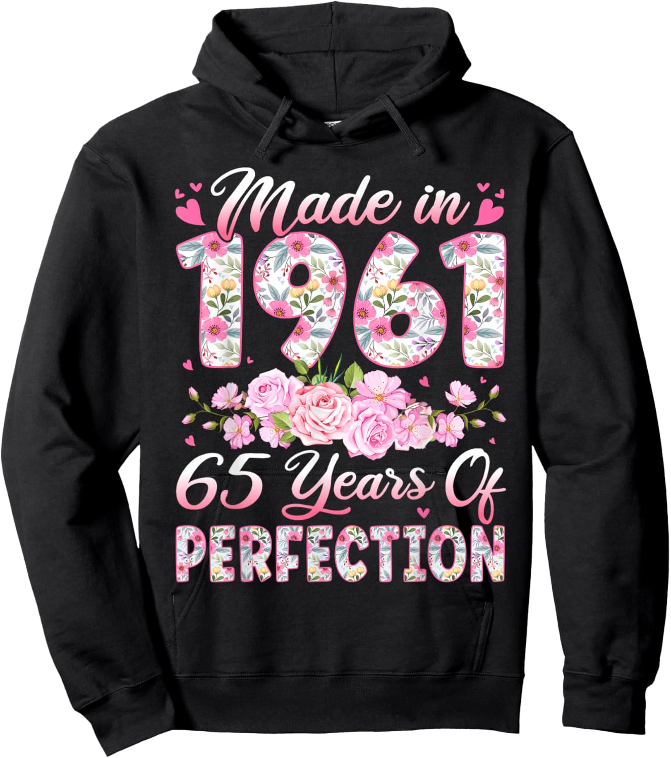 65 Year Old Made in 1961 Birthday Floral 65th Birthday Women Hoodie - Hoodie | Black
