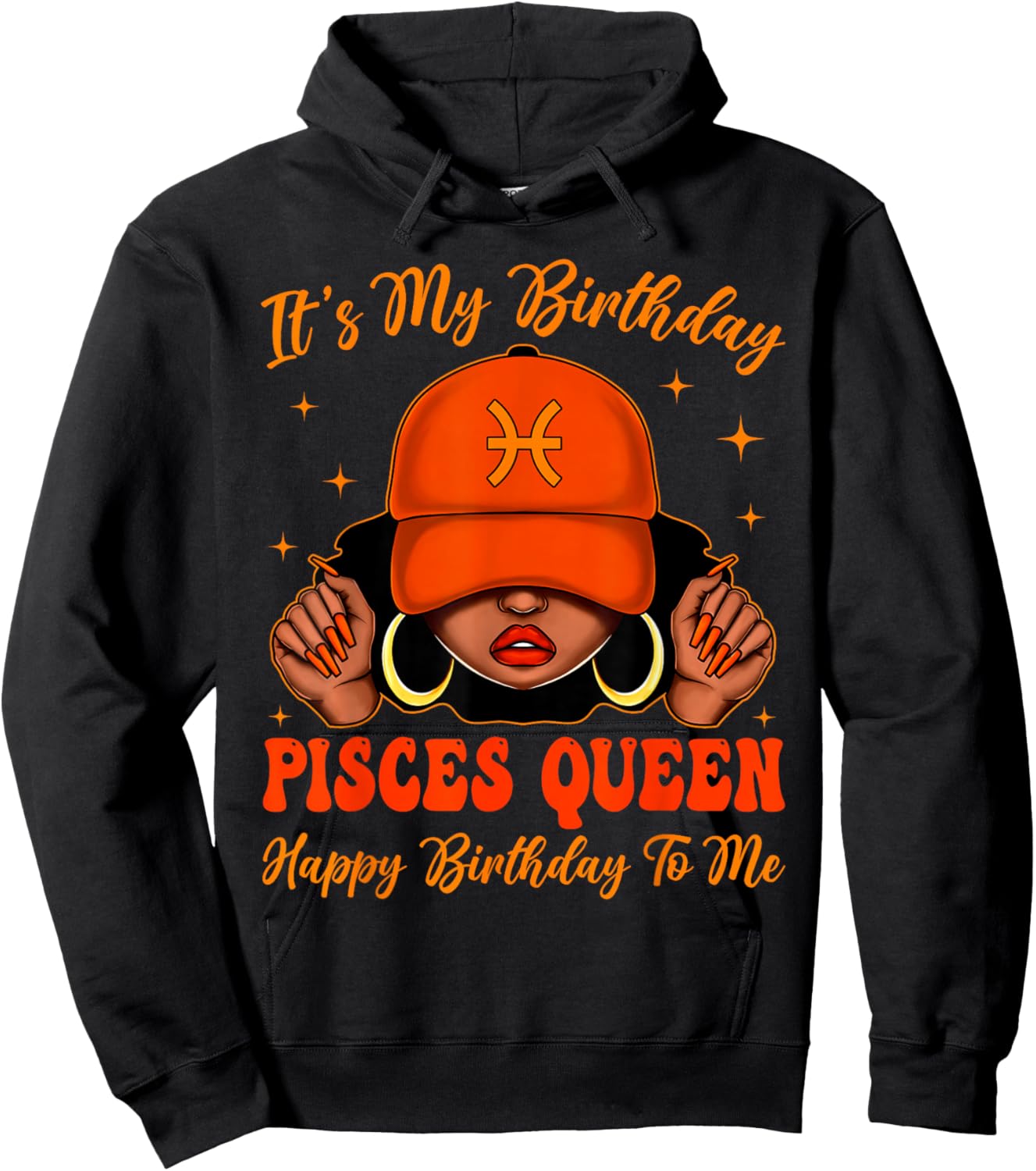 Pisces Girl Black Woman with Cap It's My Birthday Queen Hoodie - Hoodie | Black