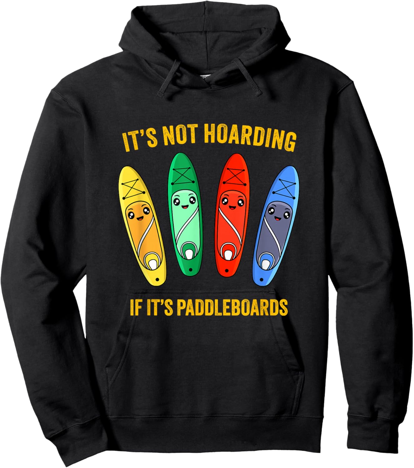 Funny Sup Standup Paddle Board Hoarding Paddleboards Hoodie - Hoodie | Black
