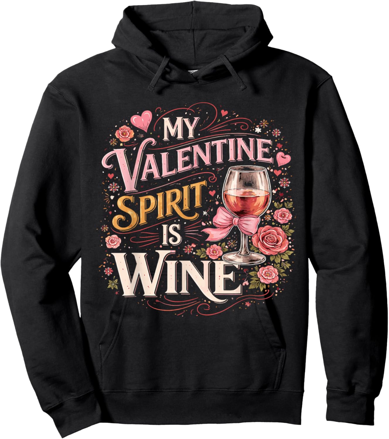Funny My Valentine Spirit is Wine Hoodie - Hoodie | Black