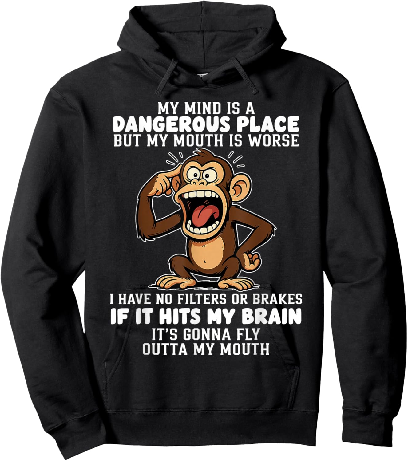 My Mind is A Dangerous Place But My Mouth is Worse Monkey Hoodie - Hoodie | Black