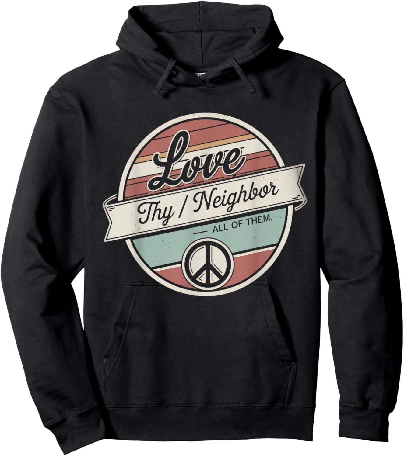 Love Thy Neighbor All of Them Retro Vintage 70s Kind Hoodie - Hoodie | Black
