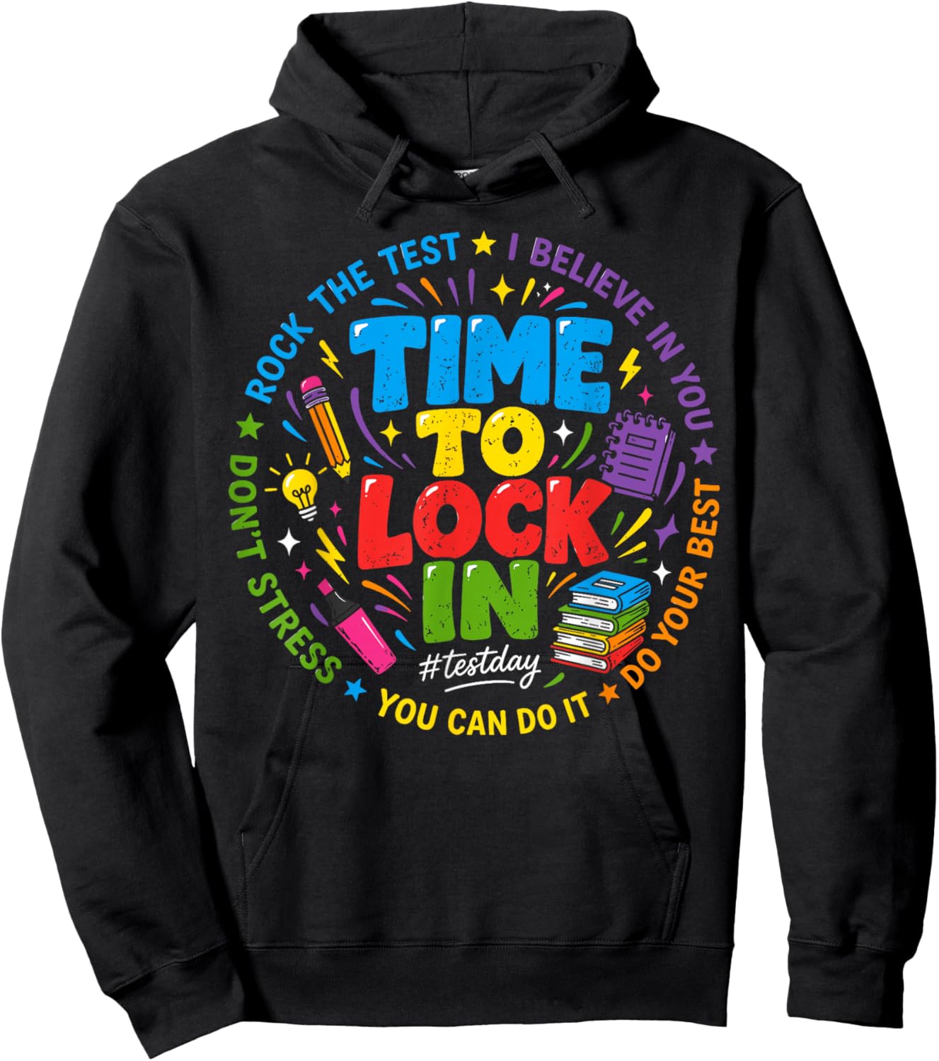 Time to Lock in Test Day Shirt Teachers Student Do Your Best Hoodie - Hoodie | Black