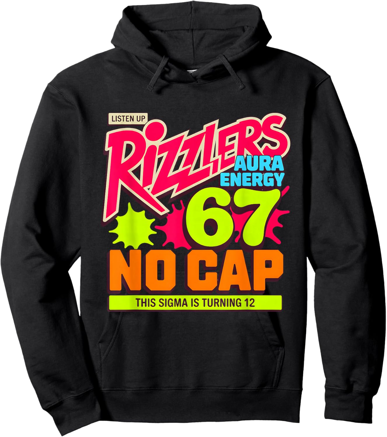 Turning 12 Listen Up Rizzlers Sigma 67 Aura 12th Birthday Hoodie - Hoodie | Black