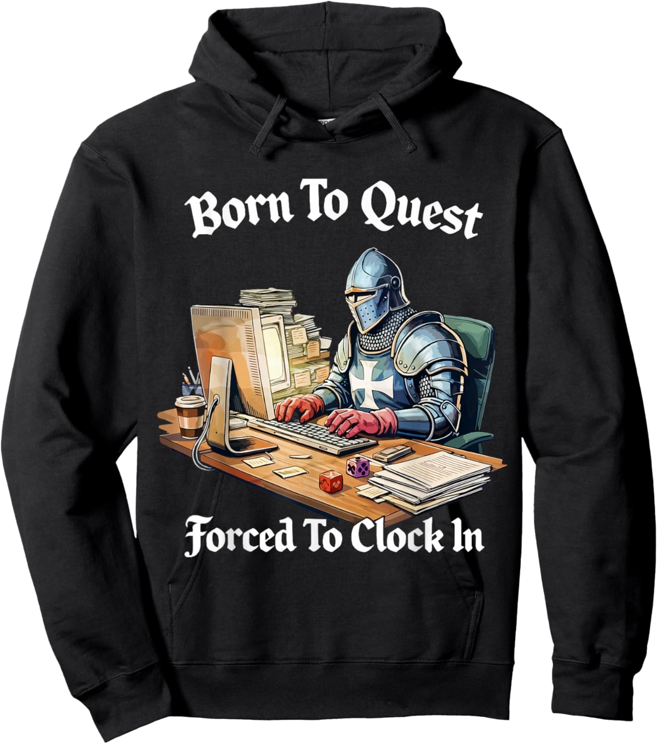 Born to Quest Forced to Clock in Hoodie - Hoodie | Black