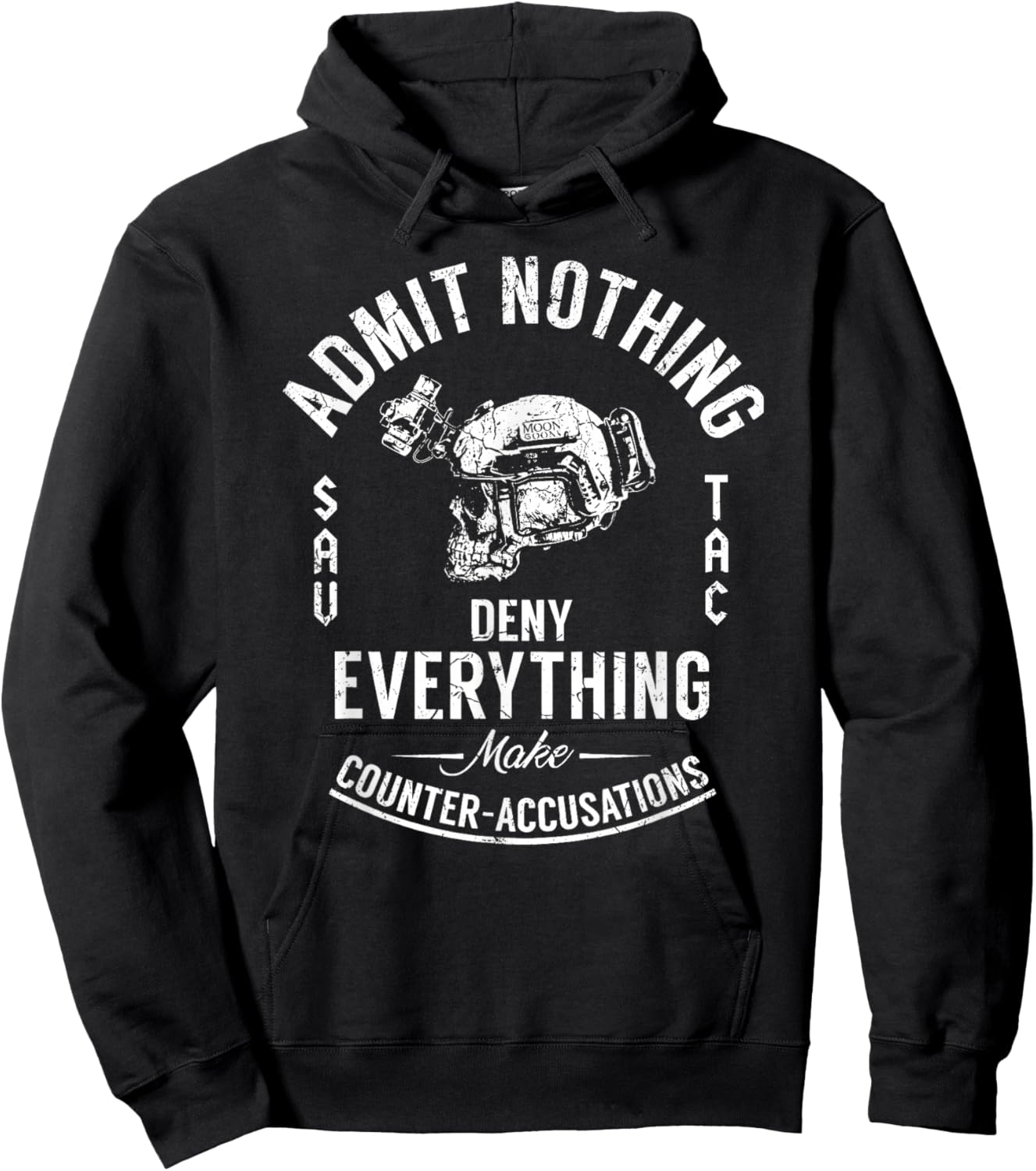 Admit Nothing Deny Everything Make Counter Accusations Hoodie - Hoodie | Black