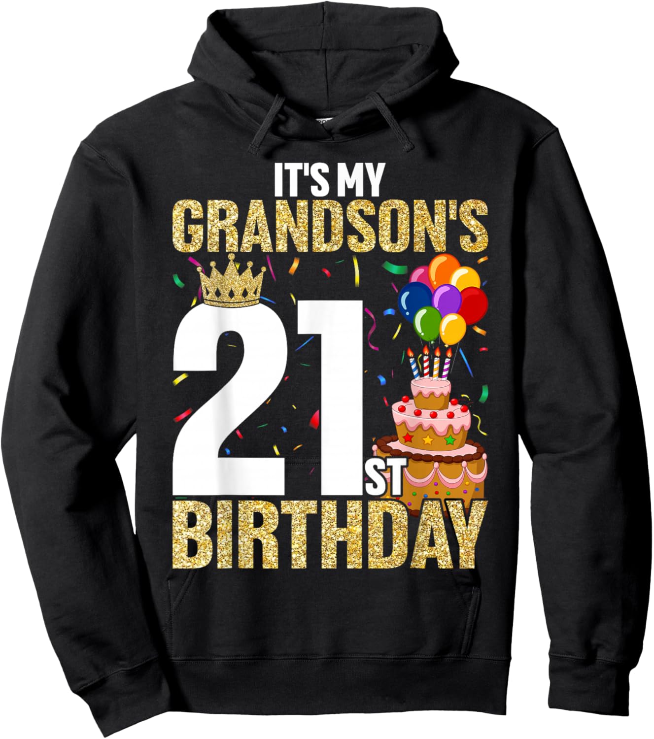 It's My Grandson's 21st Birthday 21 Years Old Guy Hoodie - Hoodie | Black