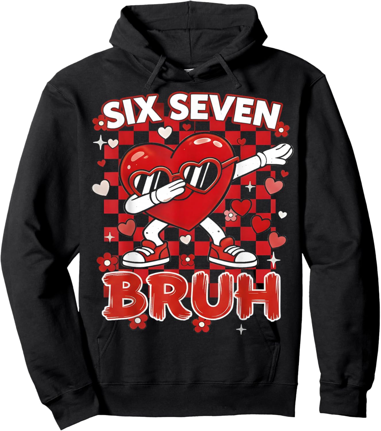 Six Seven Bruh 67 Checkered Valentines Teens Boys Girls Kids Hoodie - Hoodie | Black
