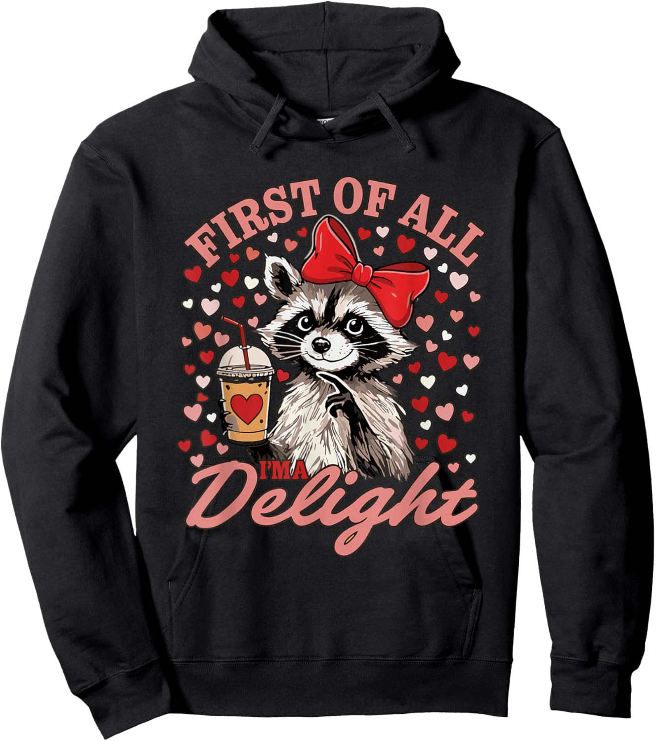 First of All I'm A Delight Raccoon Retro Meme Hoodie - Hoodie | Black