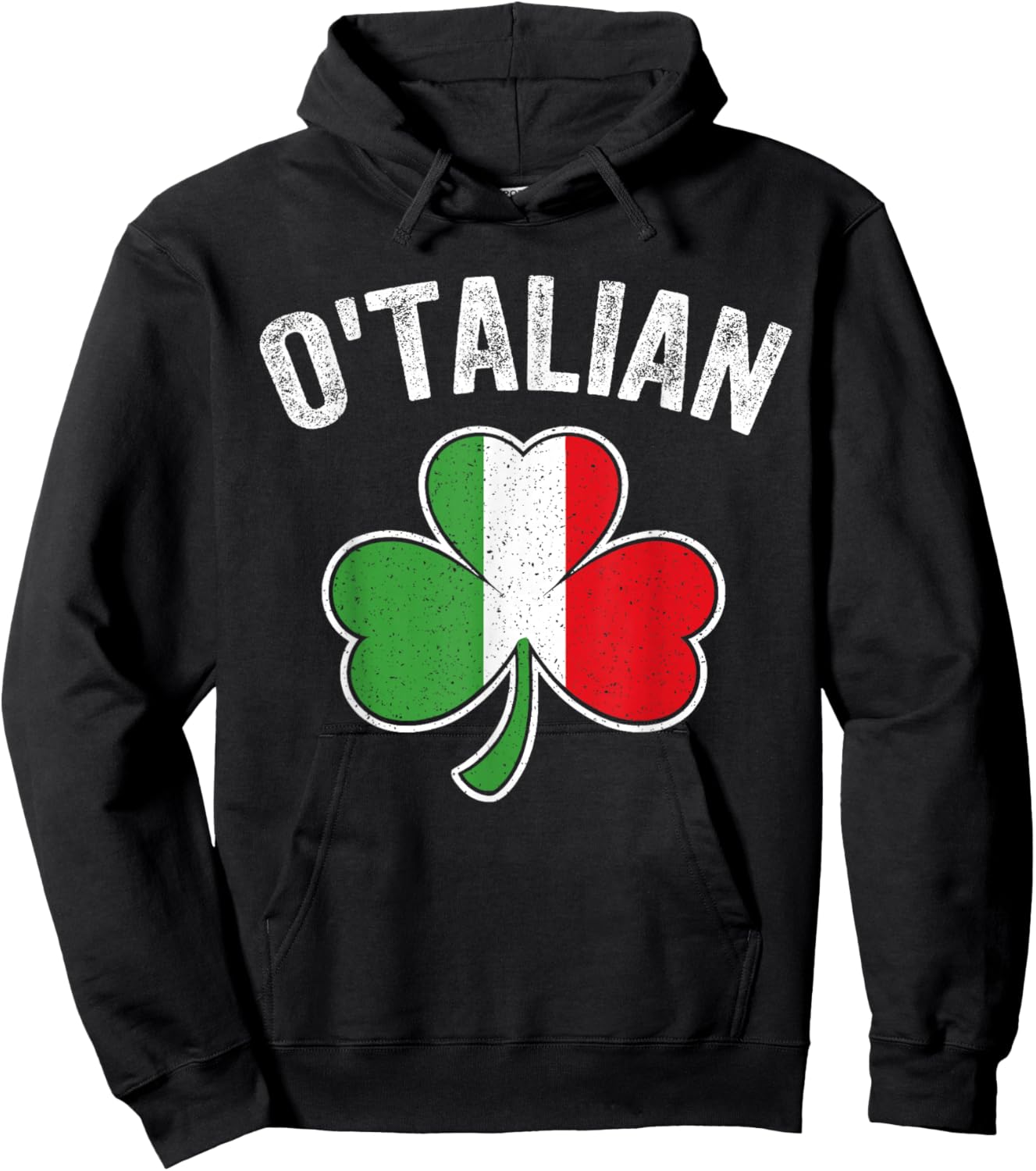 O’Talian Shamrock St Patricks Day Italian Italy Saint Pattys Hoodie - Hoodie | Black