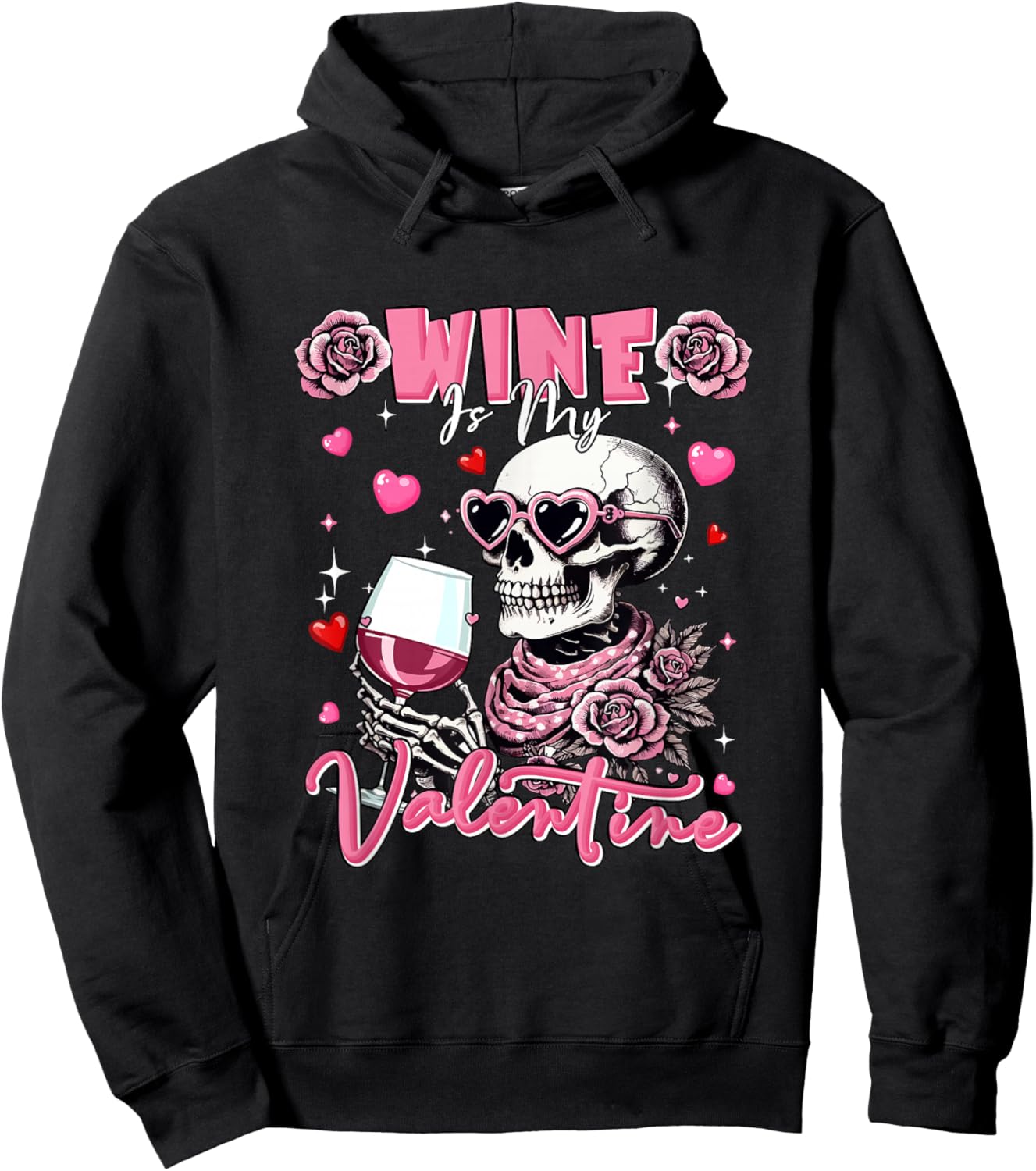 Wine is My Valentine Skull Sunglasses Hearts Drinker Hoodie - Hoodie | Black