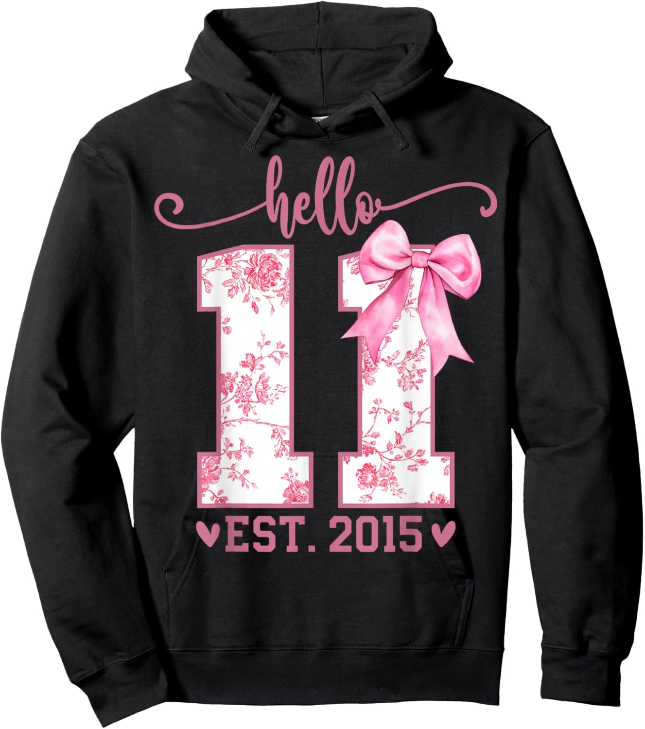 Hello Eleven EST 2015 11th Birthday Coquette 11 Year Girl Hoodie - Hoodie | Black