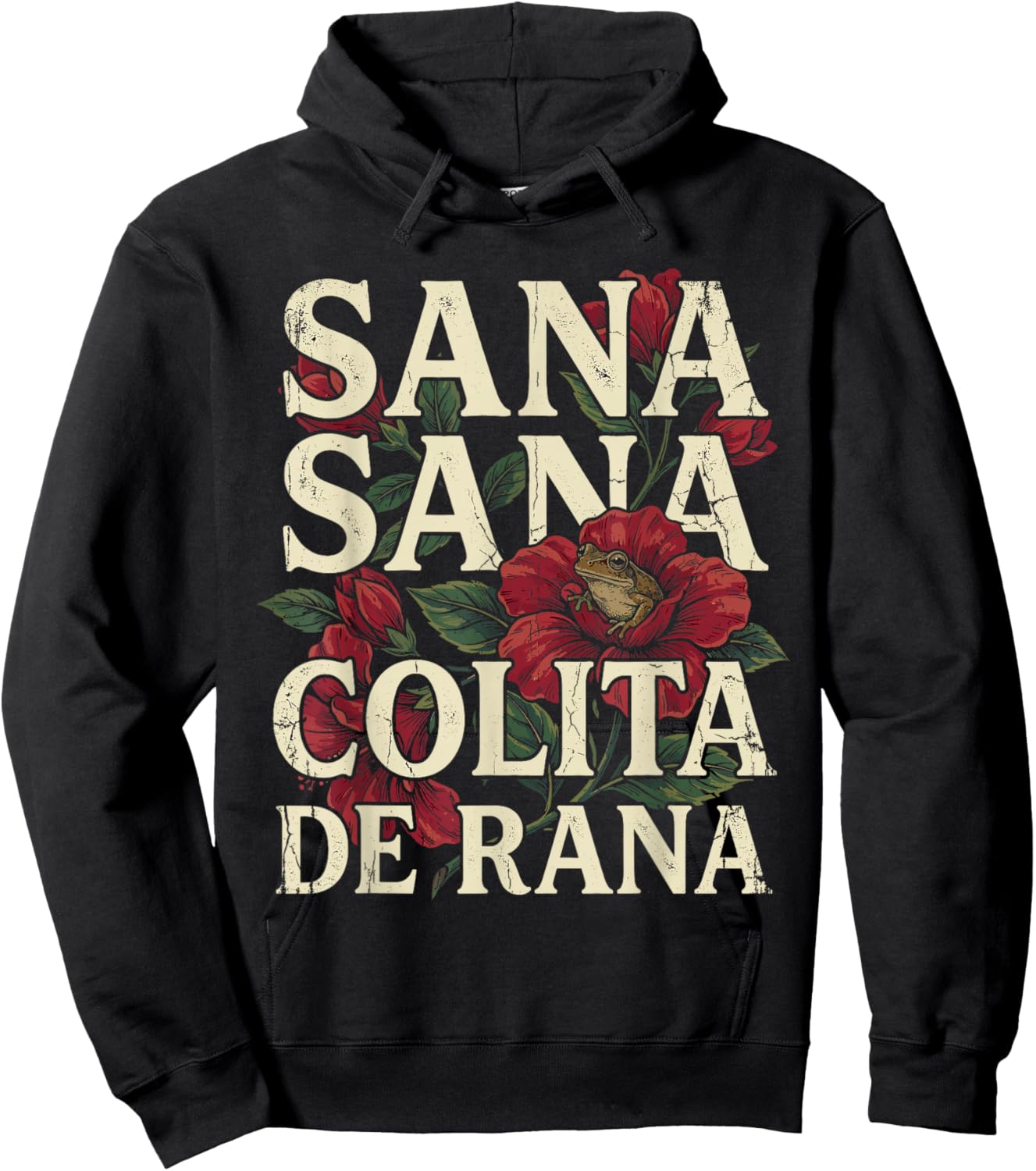 Sana Sana Colita De Rana Funny Puerto Rico Floral Coqui Frog Hoodie - Hoodie | Black