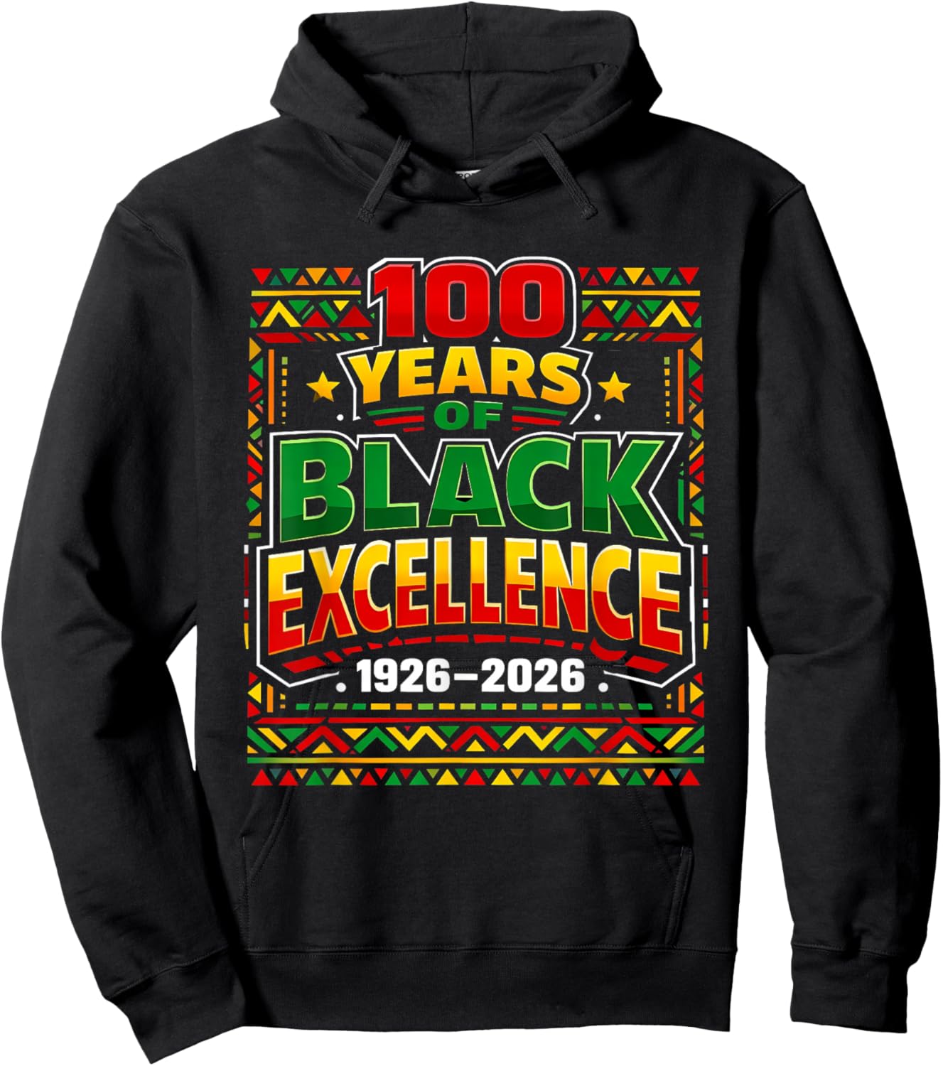 100 Years of Black Excellence BlackHistory Month 1926-2026 Hoodie - Hoodie | Black