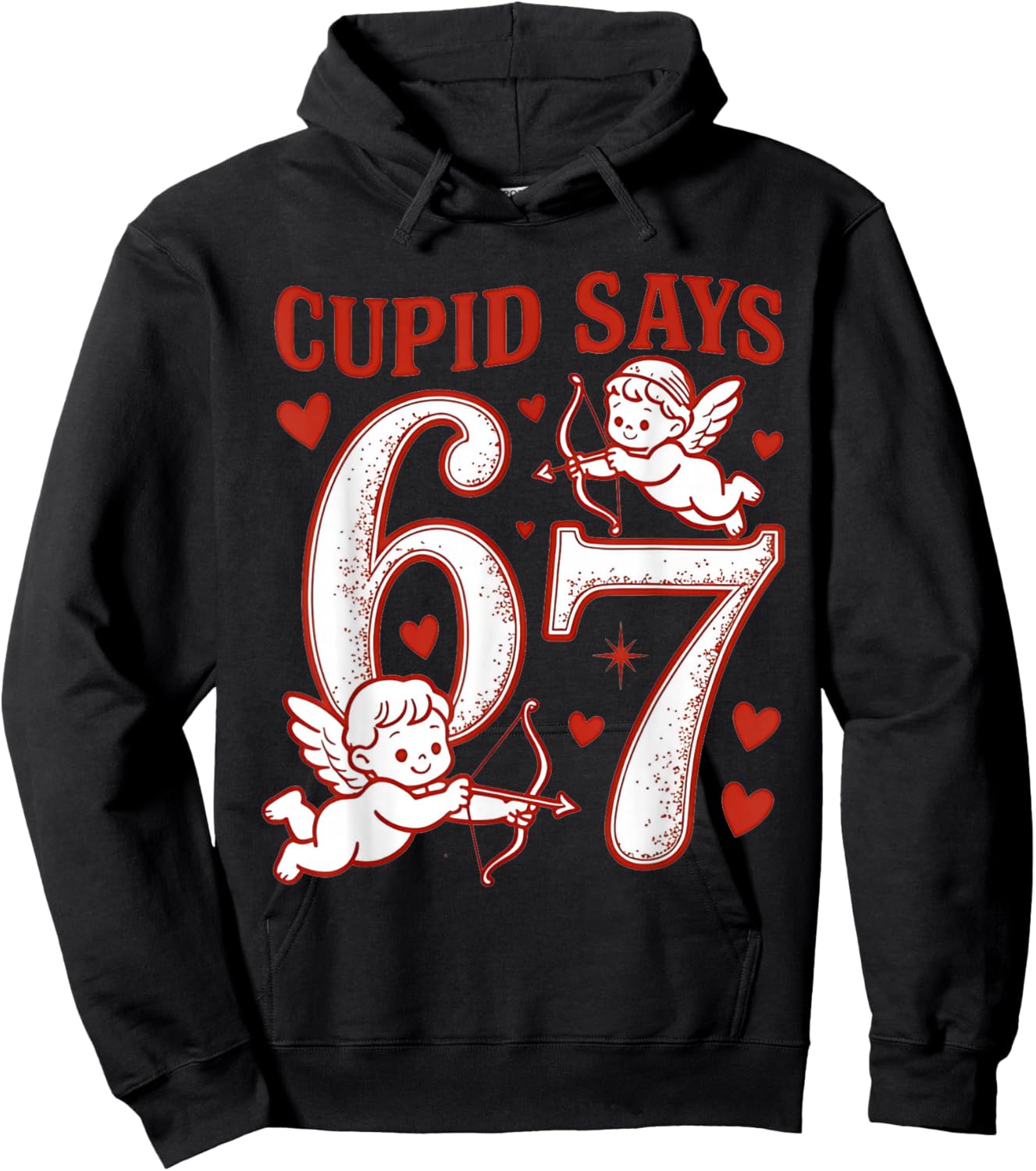 67 Cupid Says Six Seven 6 7 Meme Boys Girls Valentine's Day Hoodie - Hoodie | Black