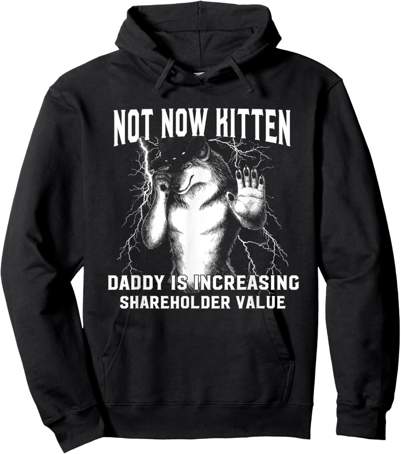 Alpha Meme Not Now Kitten Daddy Increasing Shareholder Value Hoodie - Hoodie | Black
