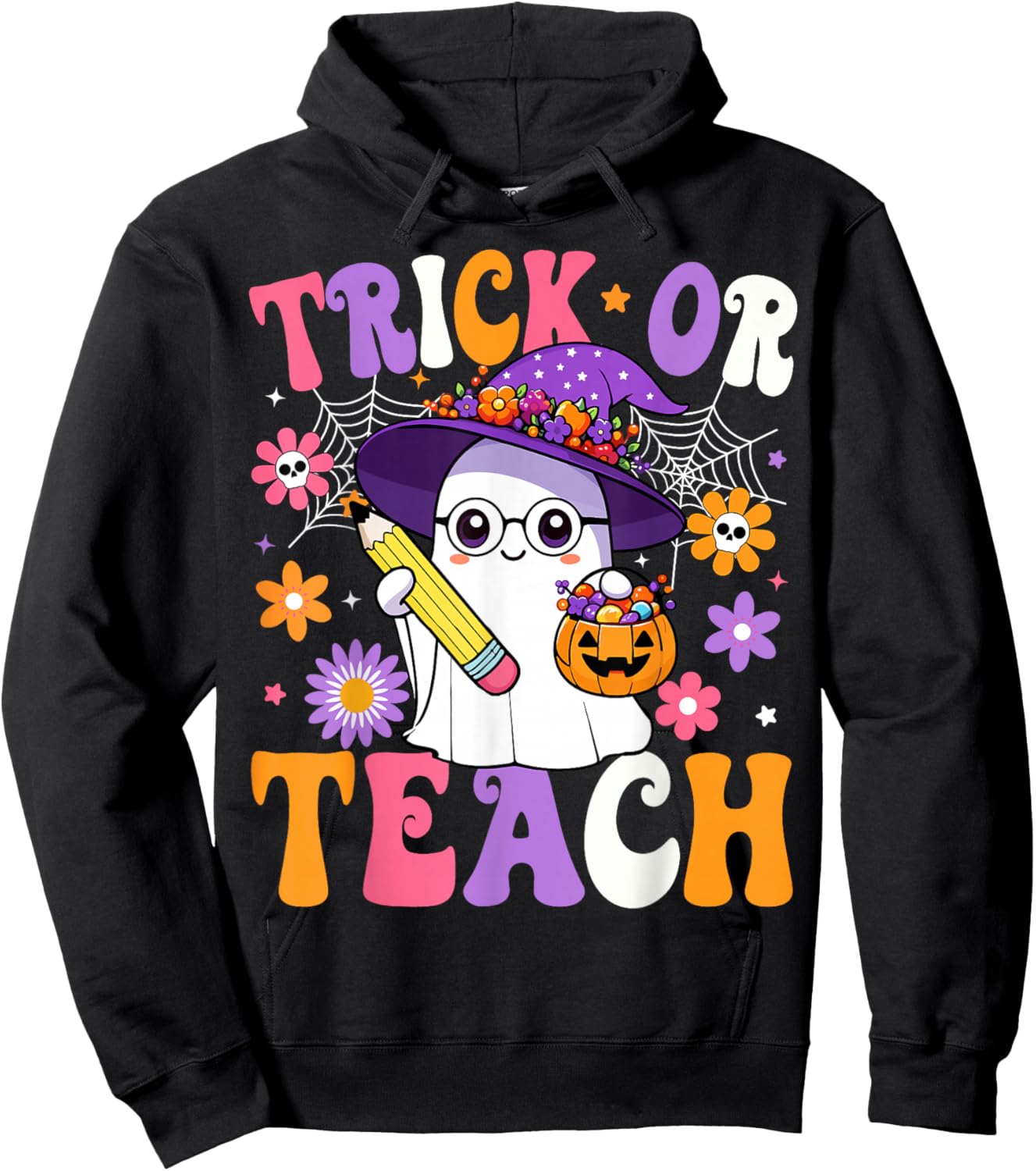 Trick Or Teach Teacher Ghost Teaching Fun Halloween Teacher Hoodie - Hoodie | Black