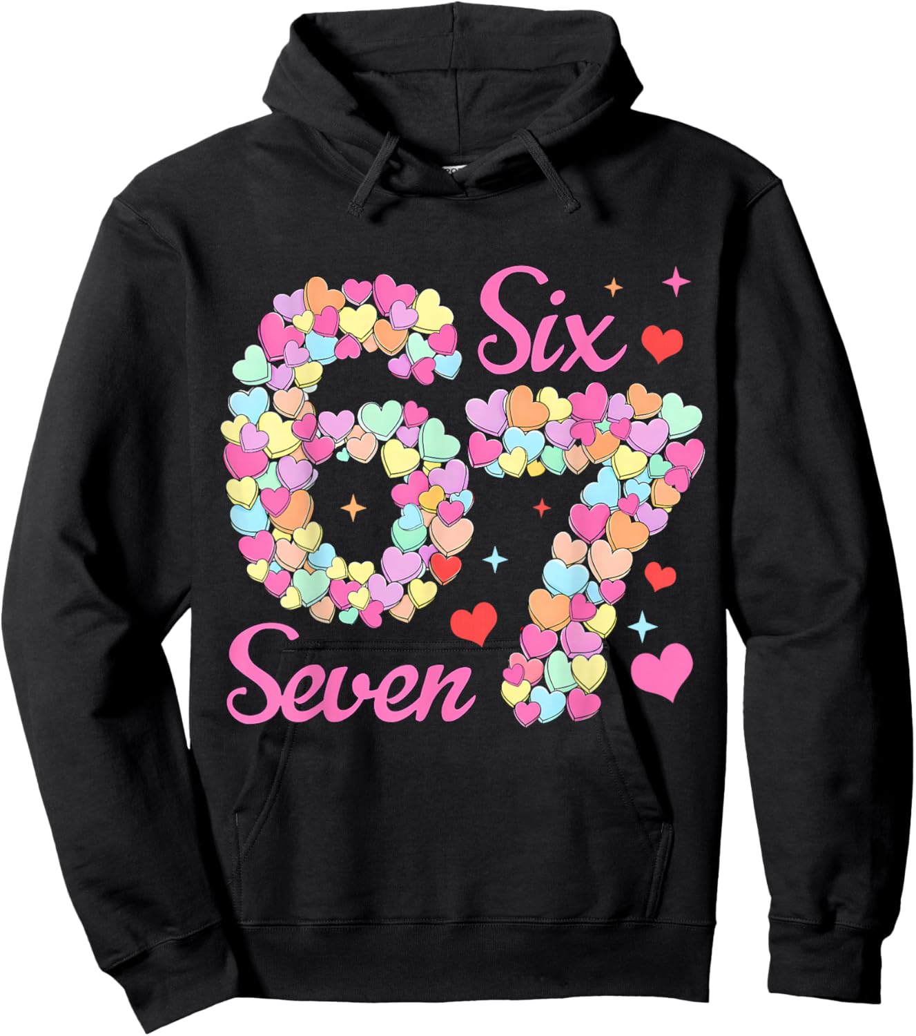 Funny 67 Valentine Six Seven Candy Heart 6 7 Meme Kids Girl Hoodie - Hoodie | Black