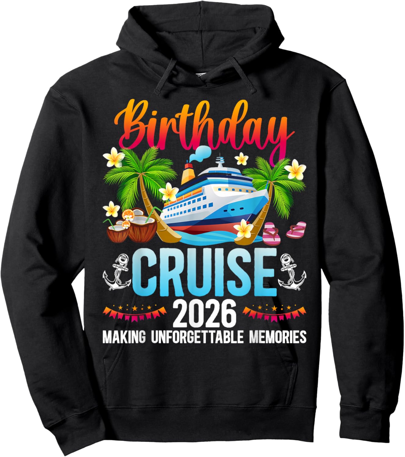 Birthday Cruise 2026 Making Memories Birthday Cruising Hoodie - Hoodie | Black