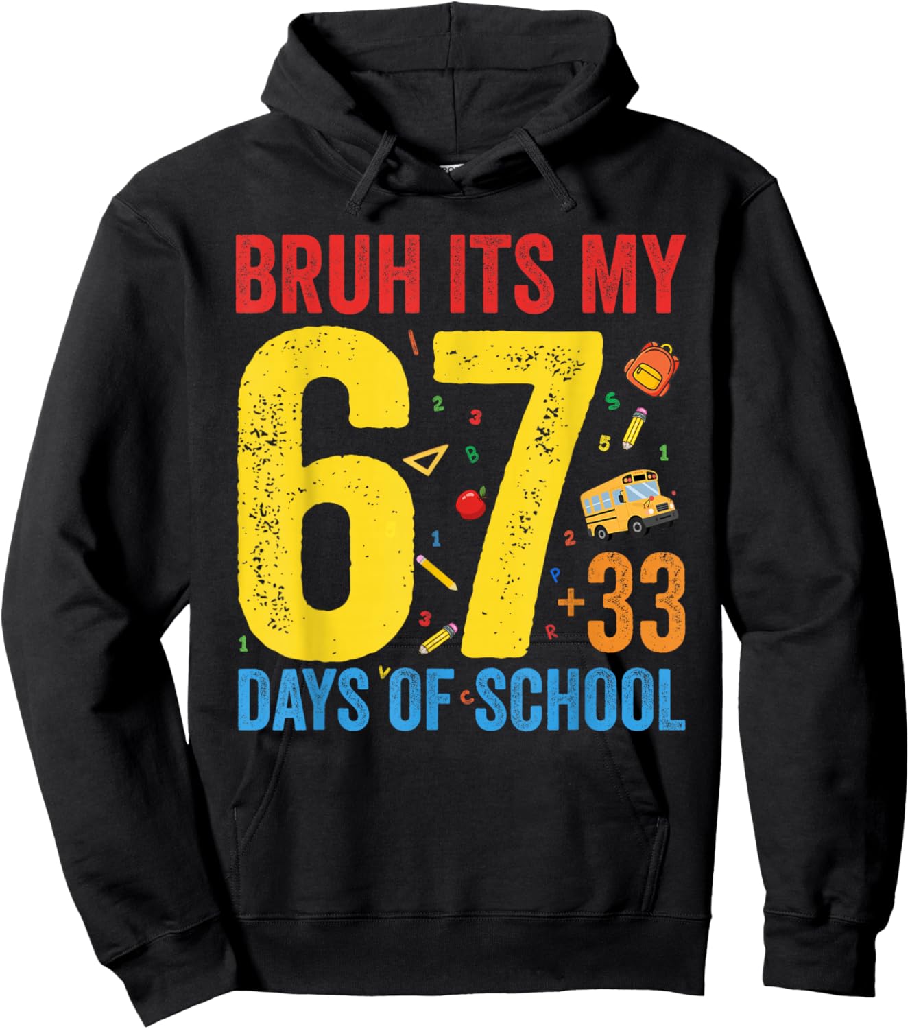 Bruh Its My 67 33 Days of School Funny Boys Kids 100th Day Hoodie - Hoodie | Black