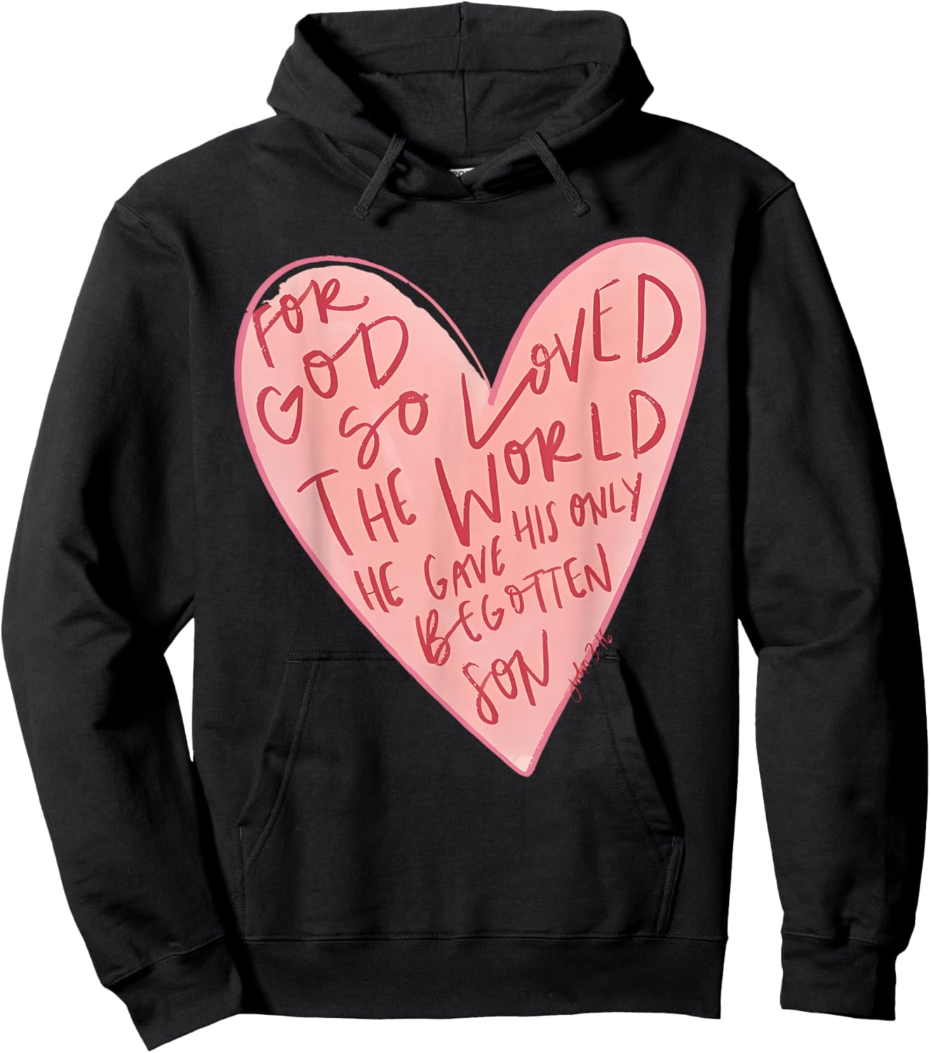for God So Loved The World He Gave His Only Begotten Son Hoodie - Hoodie | Black