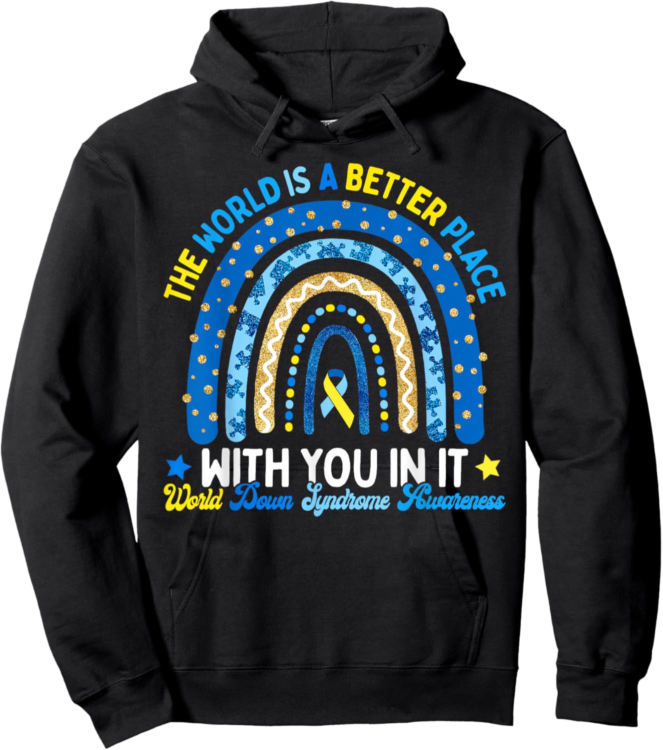 The World is A Better Place Down Syndrome Awareness Boy Girl Hoodie - Hoodie | Black