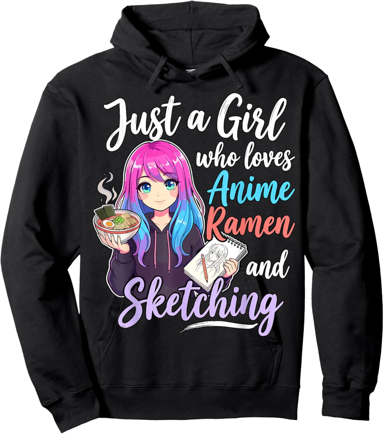 Just A Girl Who Loves Anime Ramen and Sketching Hoodie - Hoodie | Black