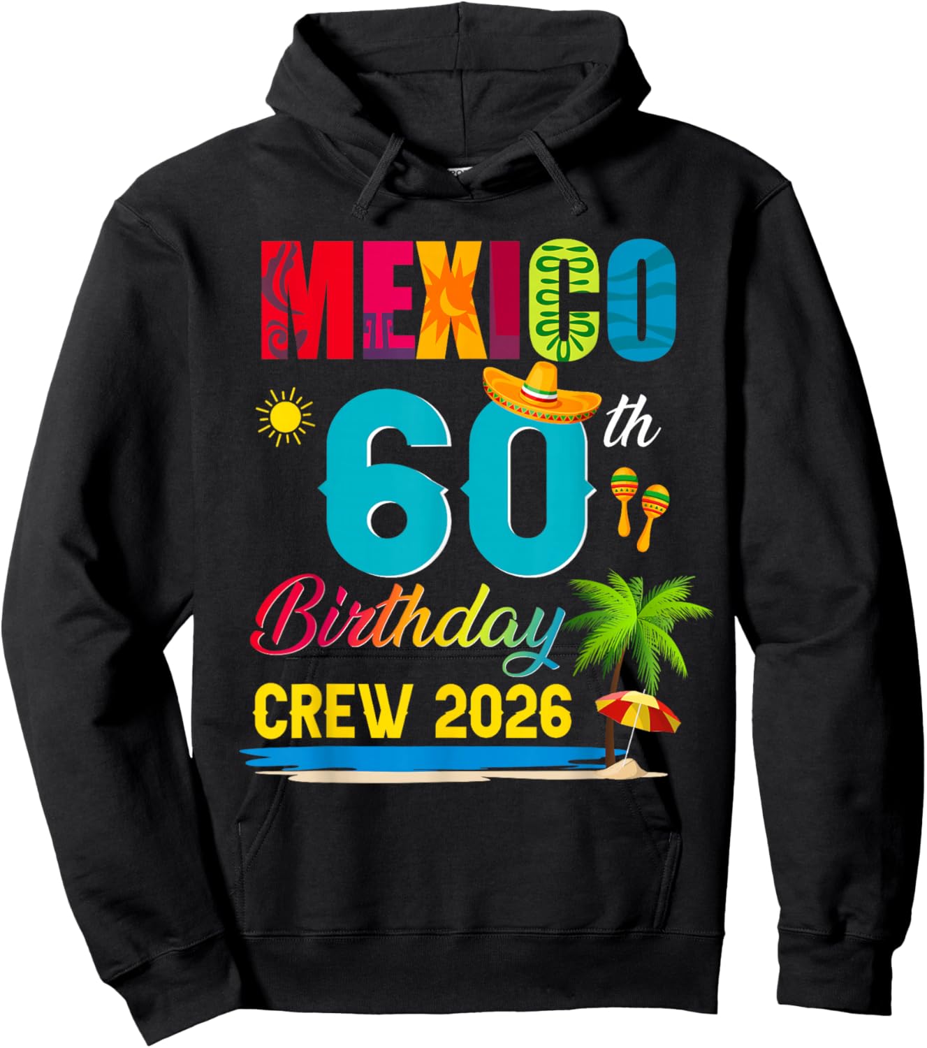 60th Cancun Mexico Birthday Crew 2026 Vacation Matching Hoodie - Hoodie | Black