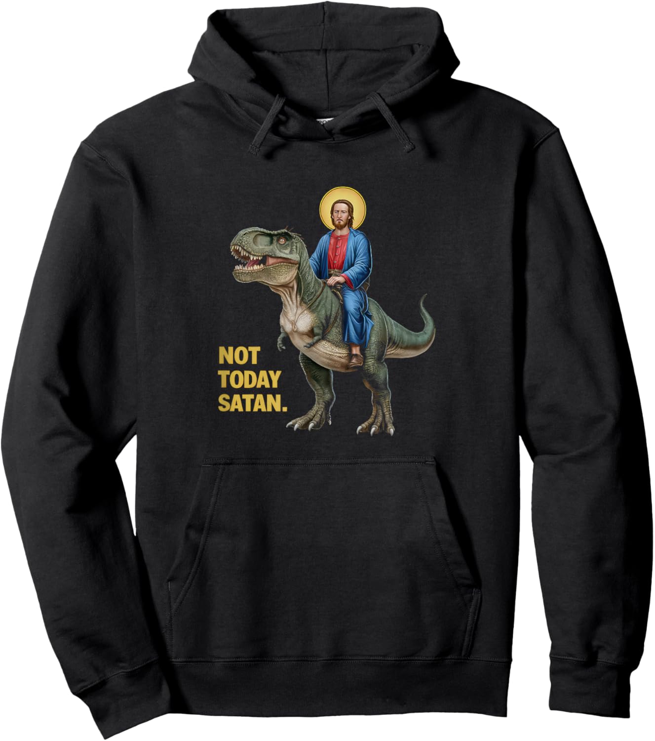 Not Today Satan Jesus Riding Dinosaur Hoodie - Hoodie | Black
