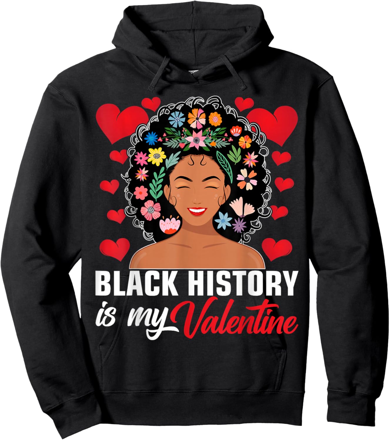 Black History is My Valentine African American Women Girls Hoodie - Hoodie | Black